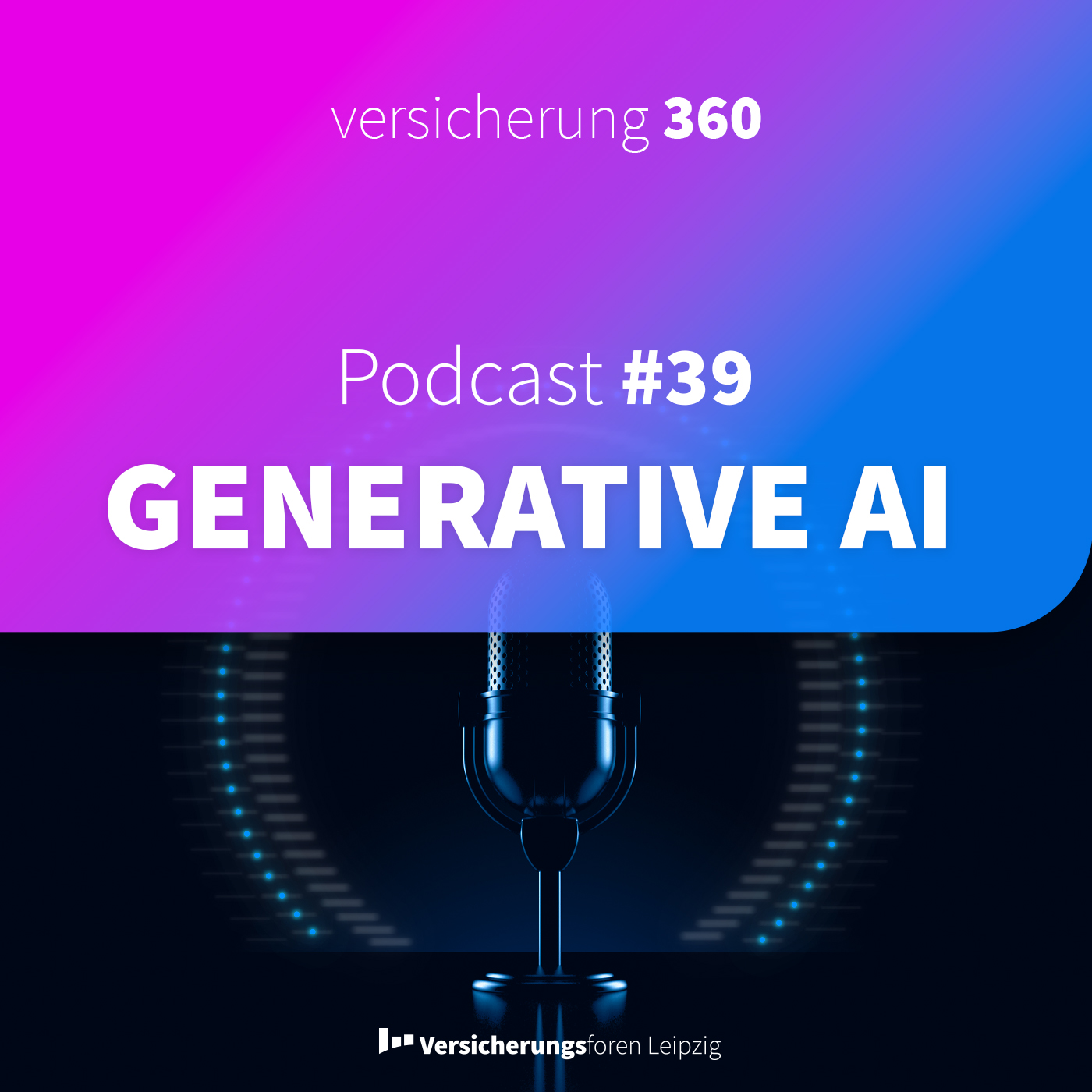 Versicherung 360 - Themen, Trends & Zukunft