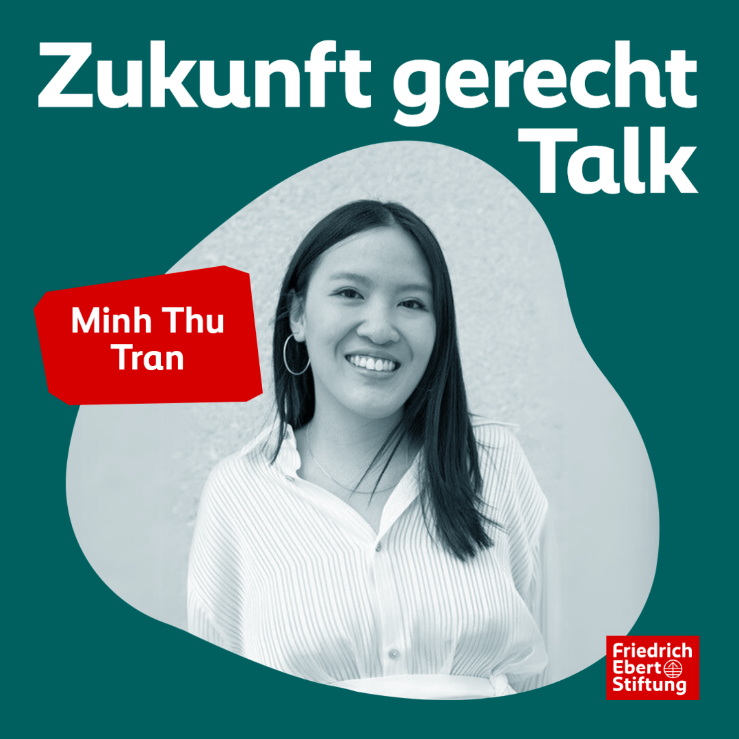 Minh Thu Tran und die Unmöglichkeit der Neutralität | 19 Zukunft gerecht Talk episode artwork