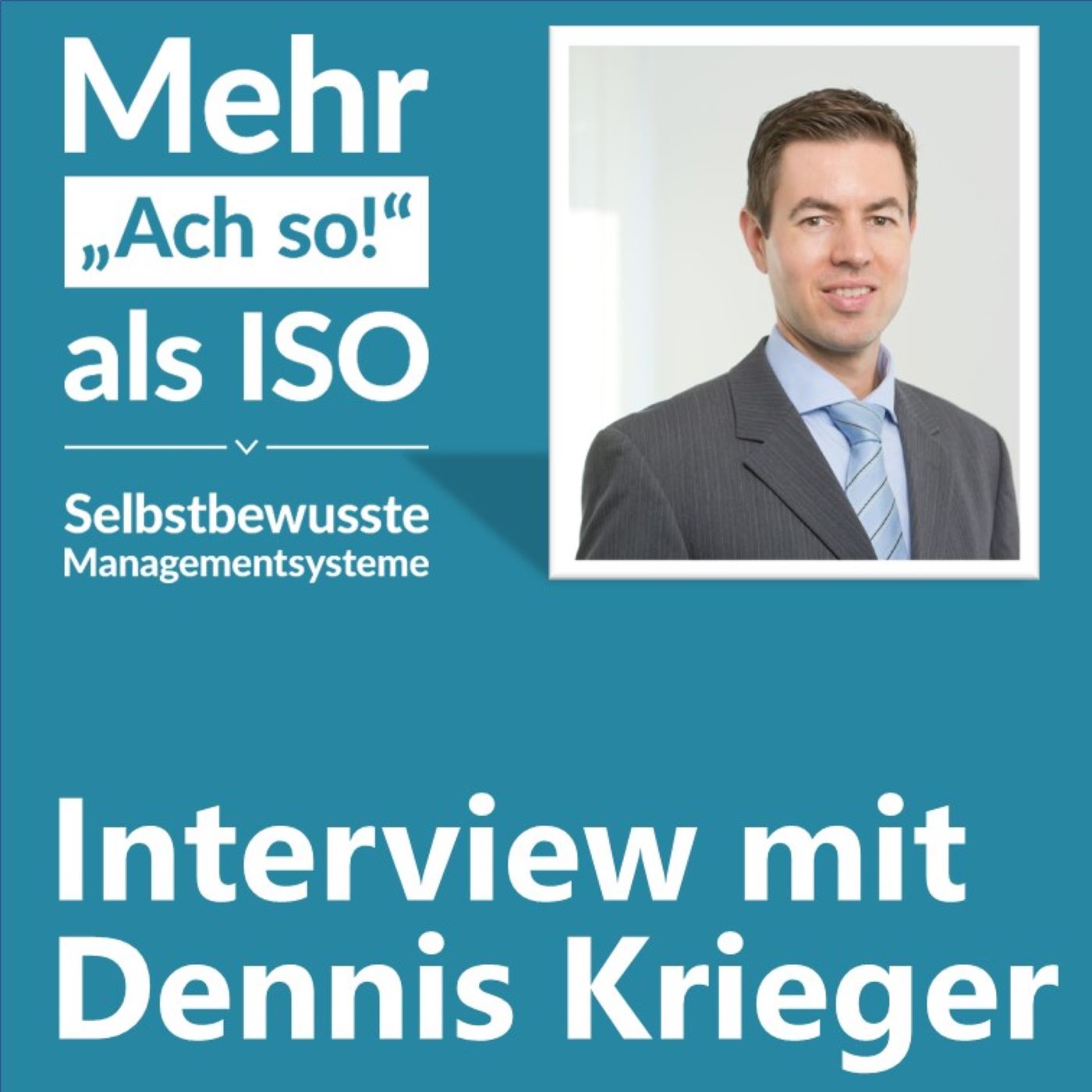 Mehr „Ach so!“ als ISO – Selbstbewusste Managementsysteme