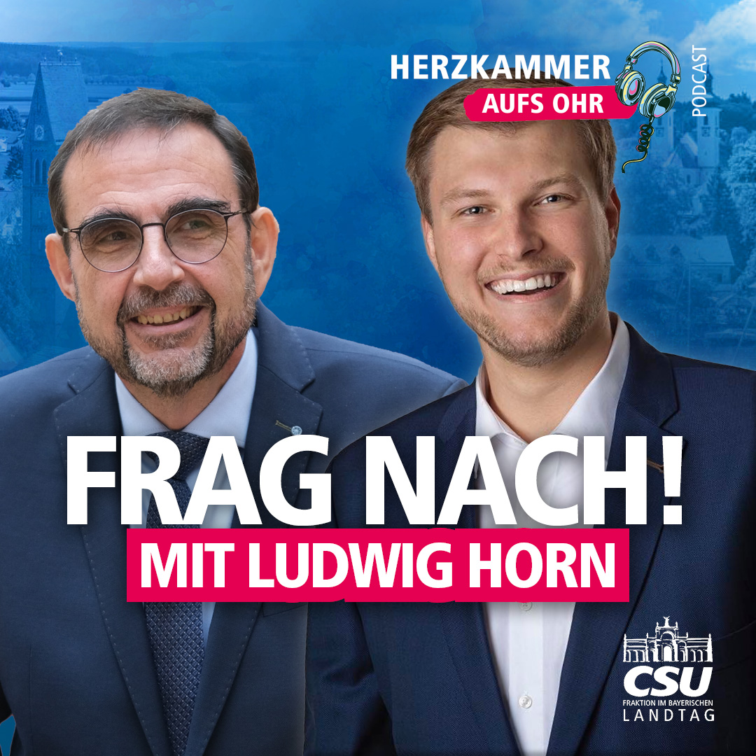 Herzkammer aufs Ohr - der Podcast der CSU im Landtag