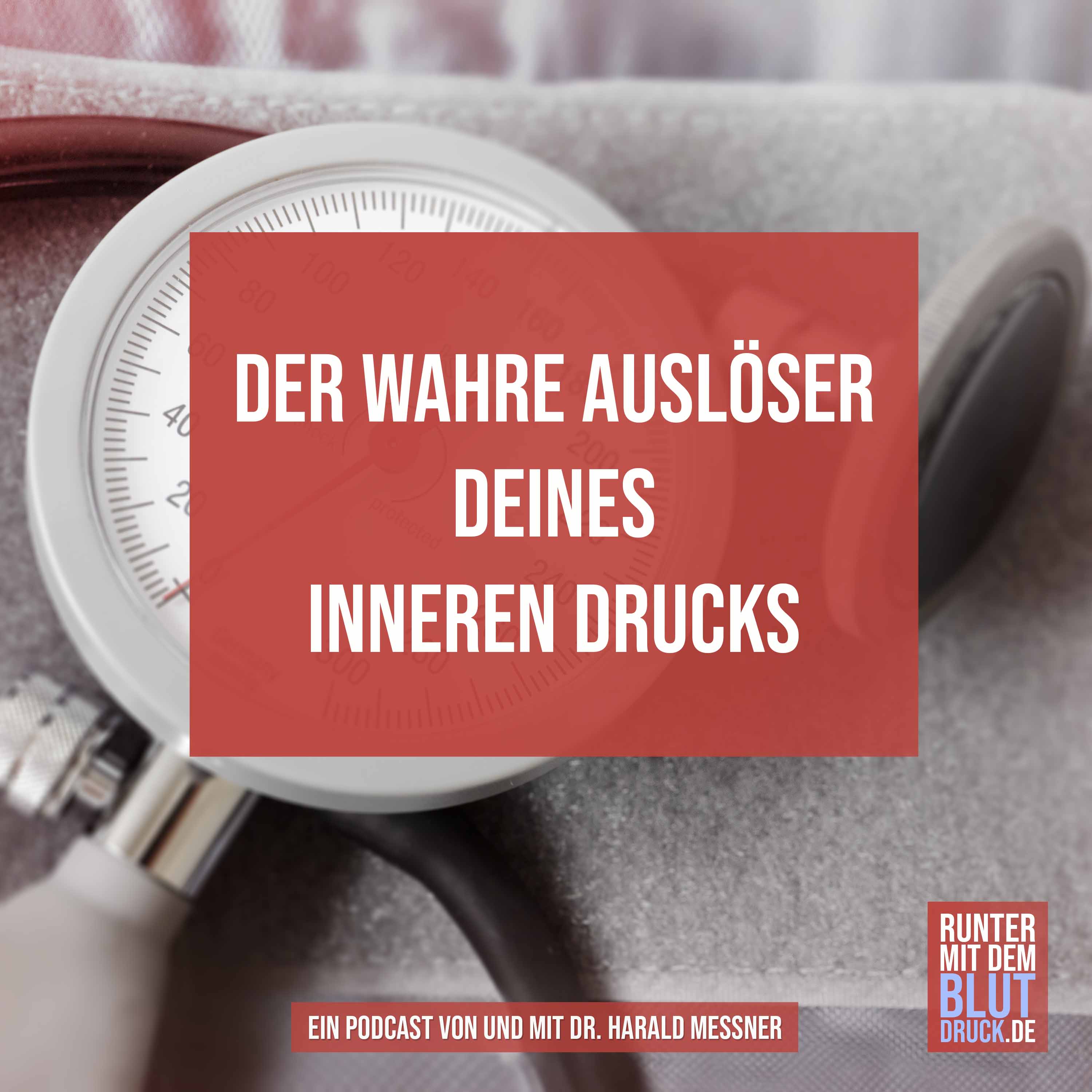 Der wahre Auslöser deines inneren Drucks episode artwork