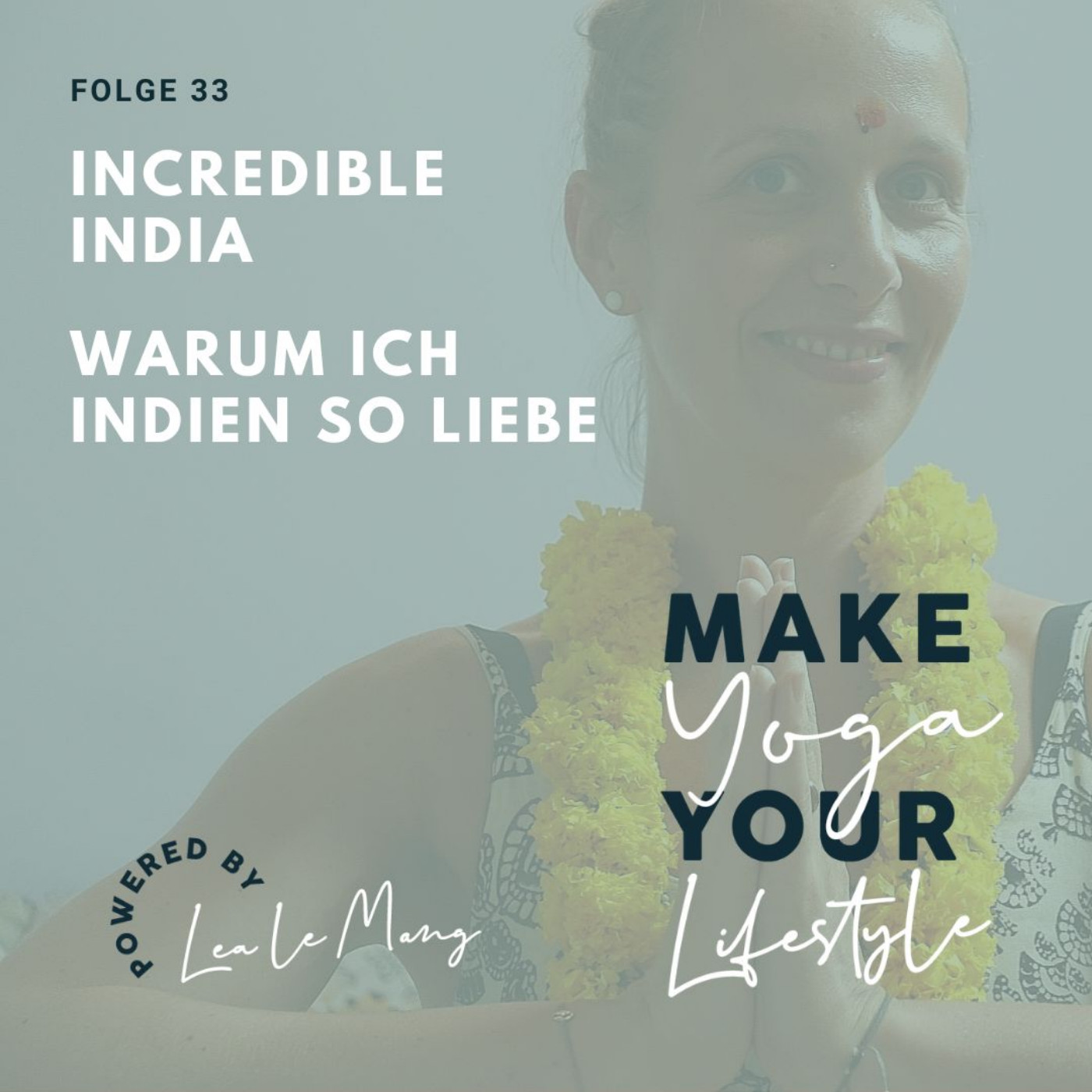 Make Yoga Your Lifestyle - Dein Podcast für mehr Yoga im Alltag