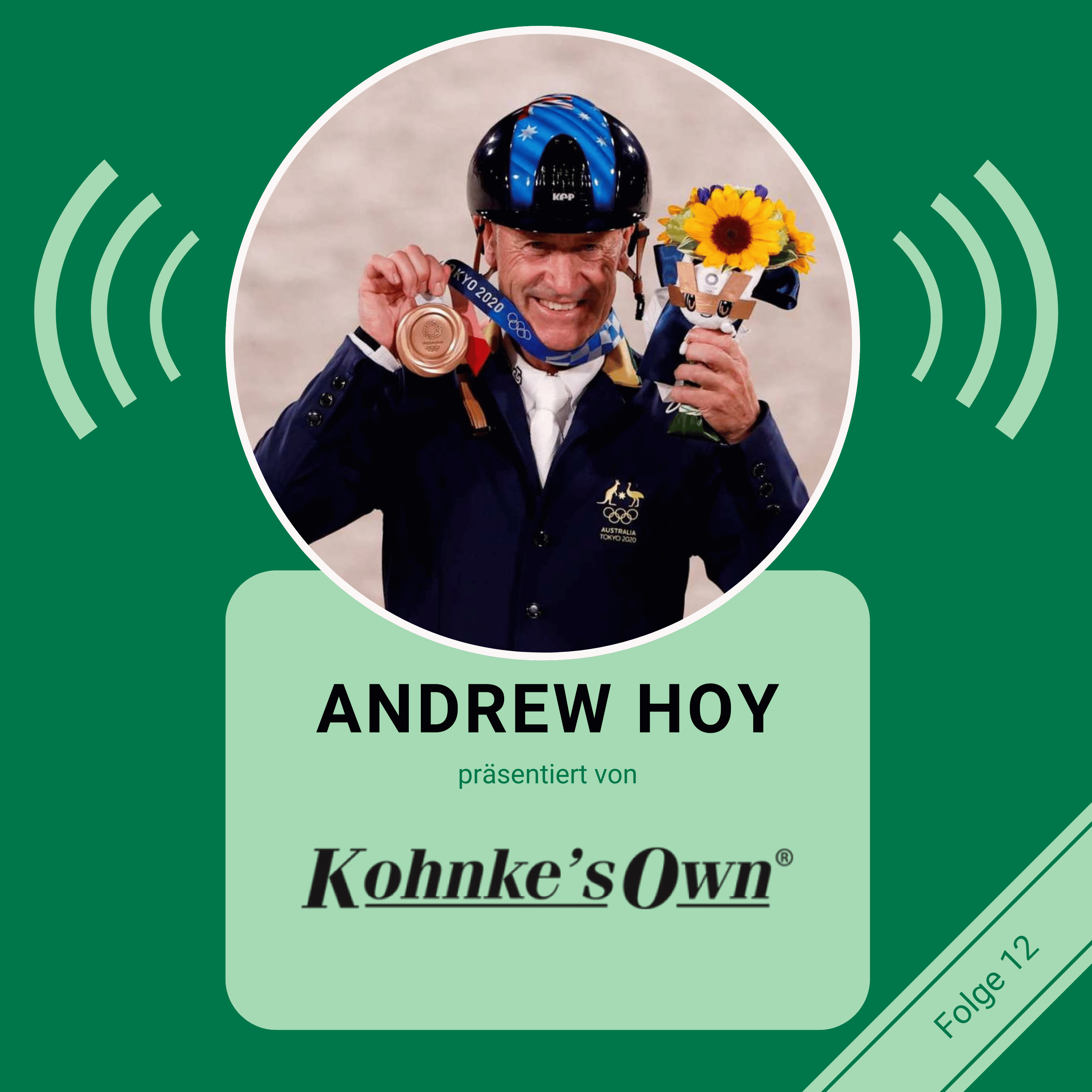 STAFFEL 5 FOLGE #12: Andrew Hoy: Lessons Learned – Was der Sport ihn wirklich gelehrt hat I Kohnke’s Own