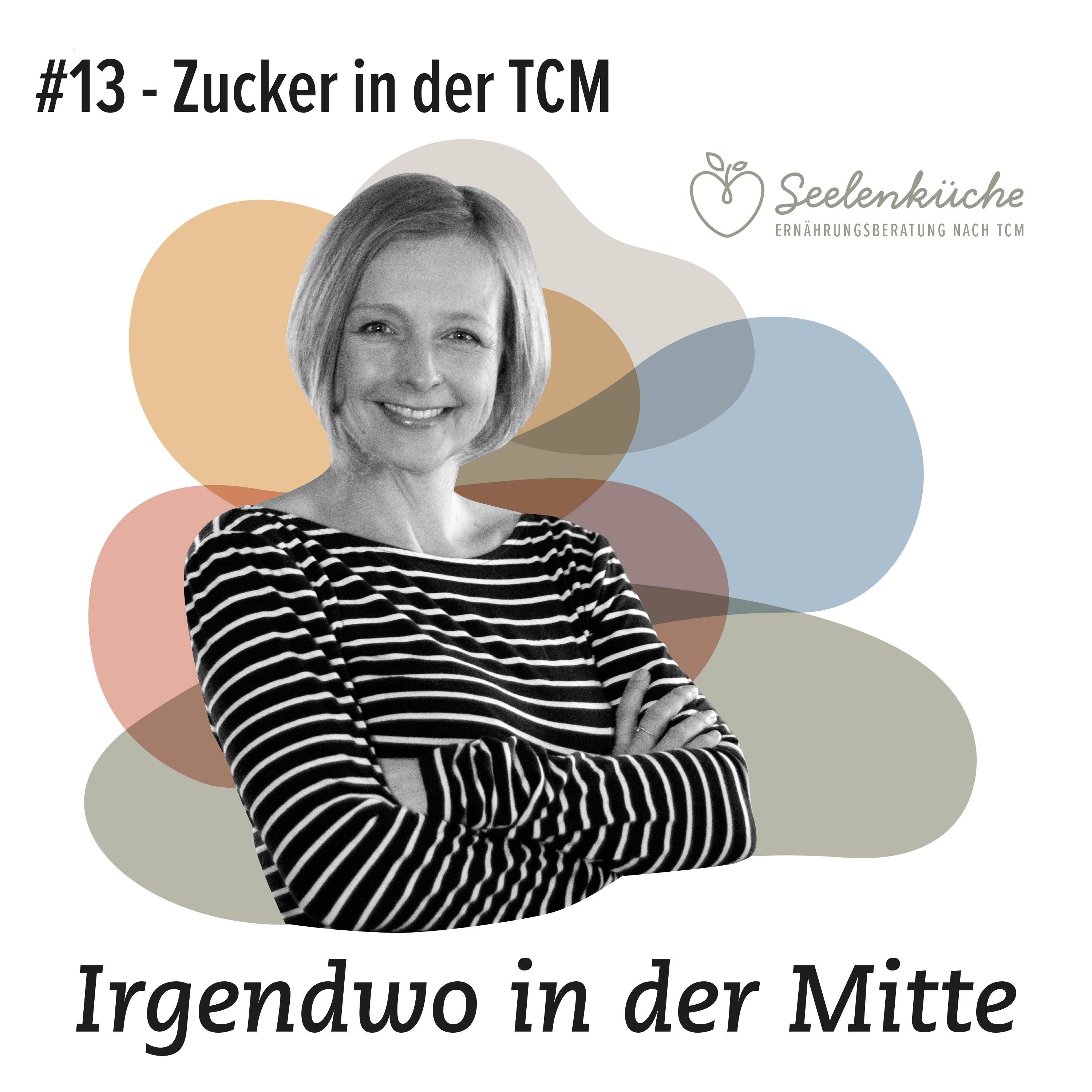 Irgendwo in der Mitte - TCM-Ernährung aus der Seelenküche