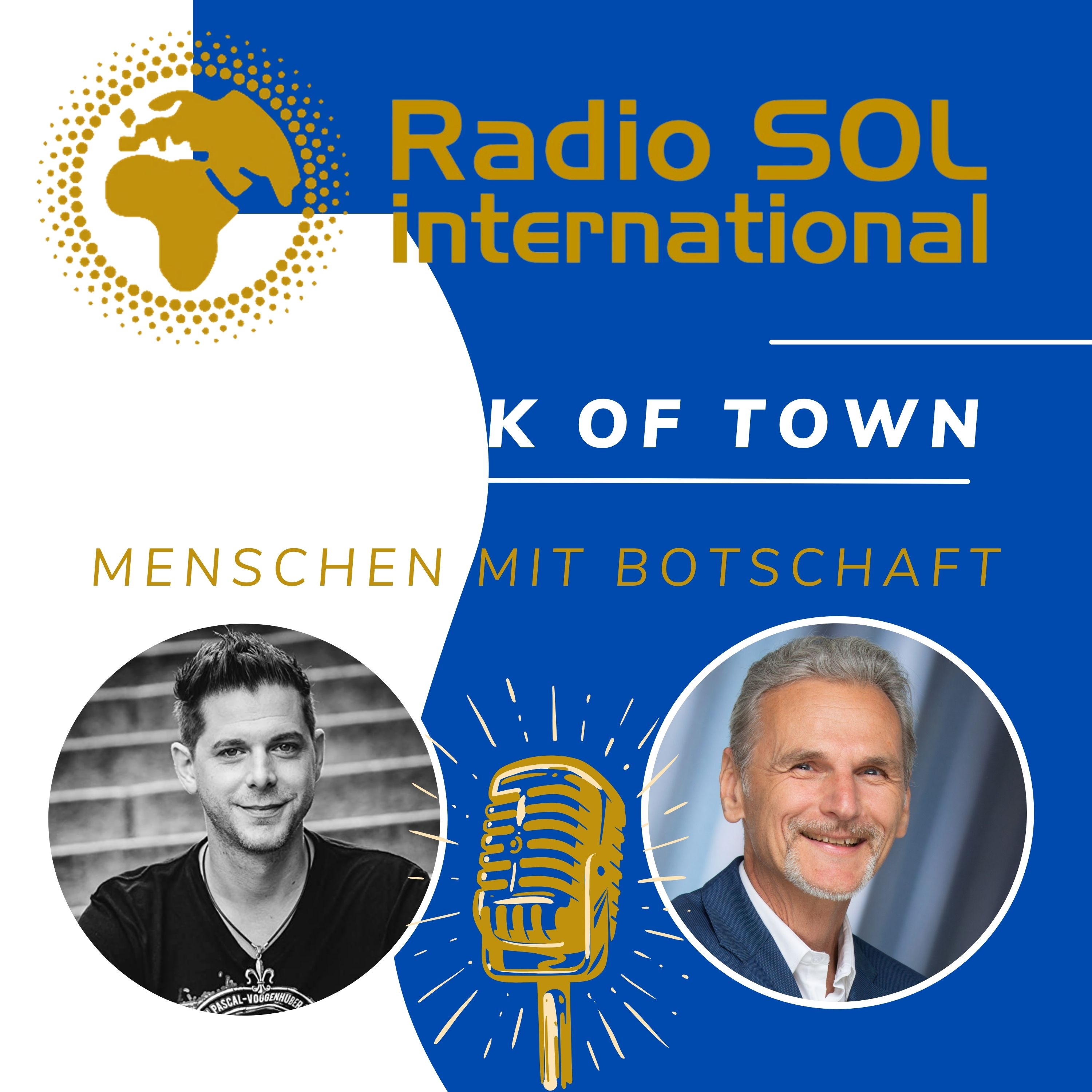 Radio SOL Talk of Town - Menschen mit Botschaft