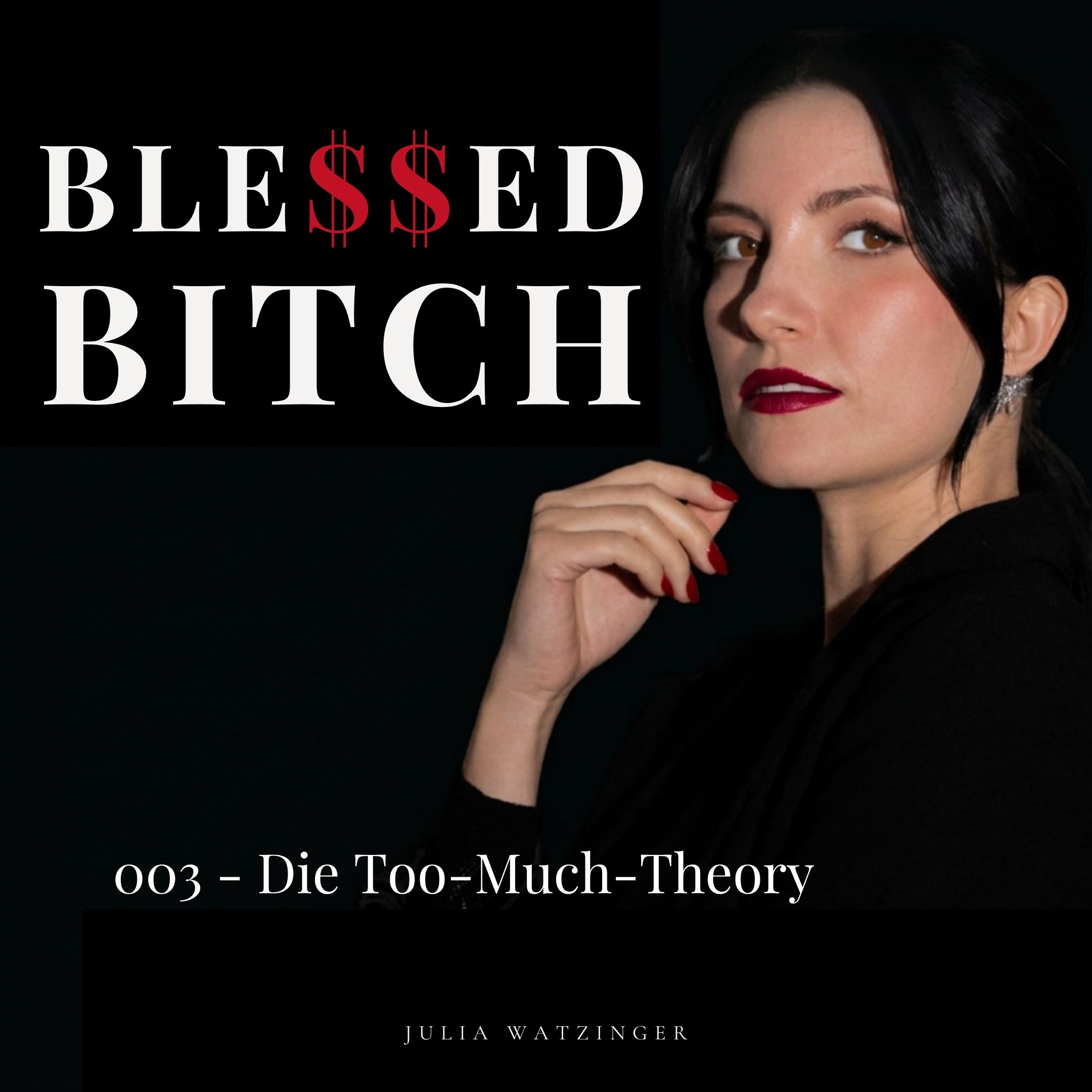 003 - Die Too-Much-Theory: Die Angst, genau die Frau zu sein, die du bewunderst episode artwork