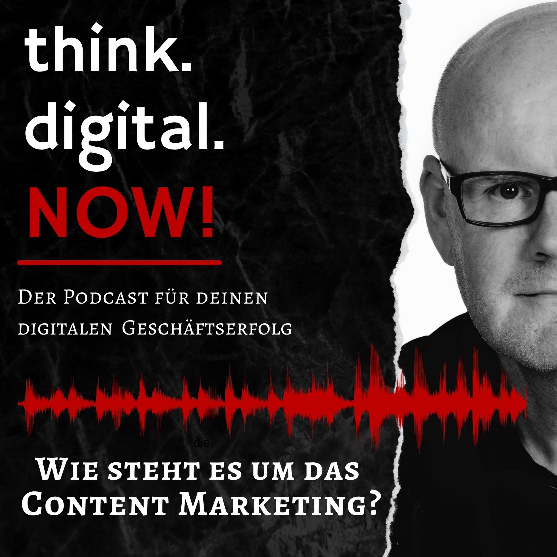 think.digital.NOW! - Der Podcast für deinen digitalen Geschäftserfolg