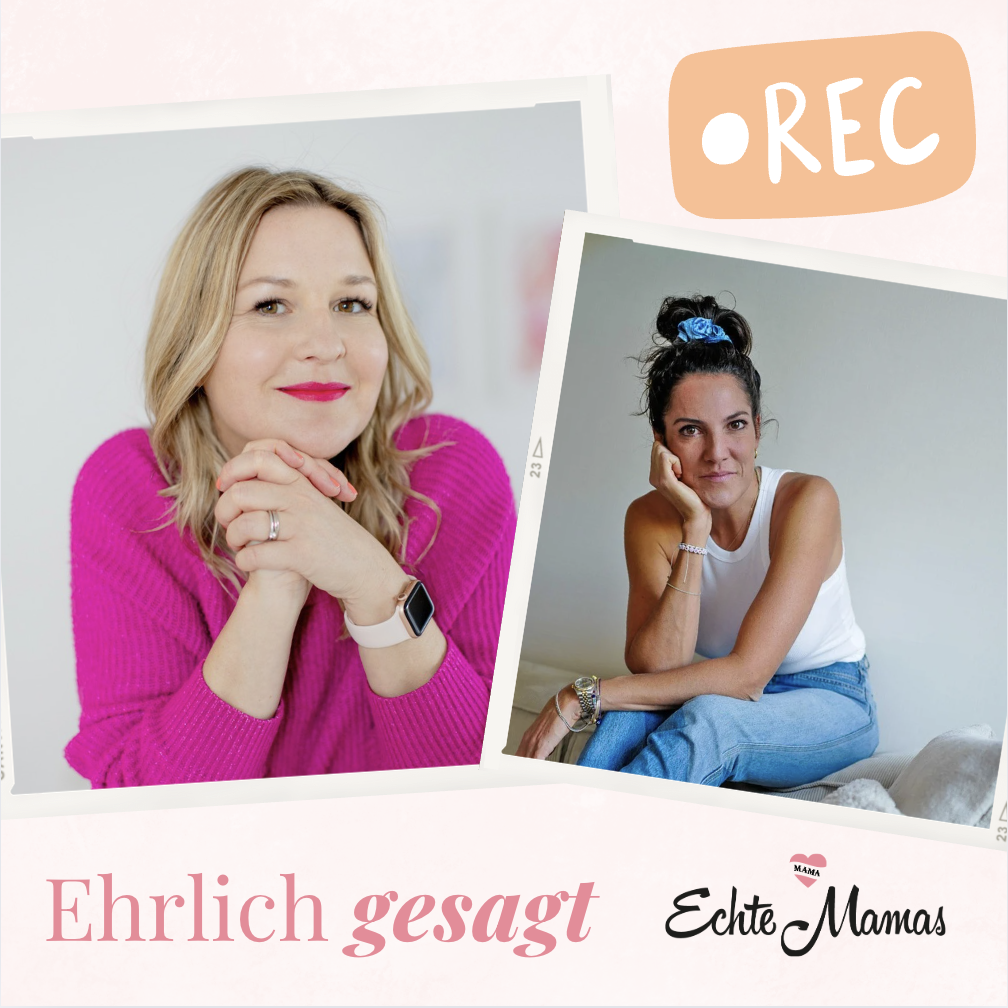 Ehrlich gesagt - Der Podcast von Echte Mamas