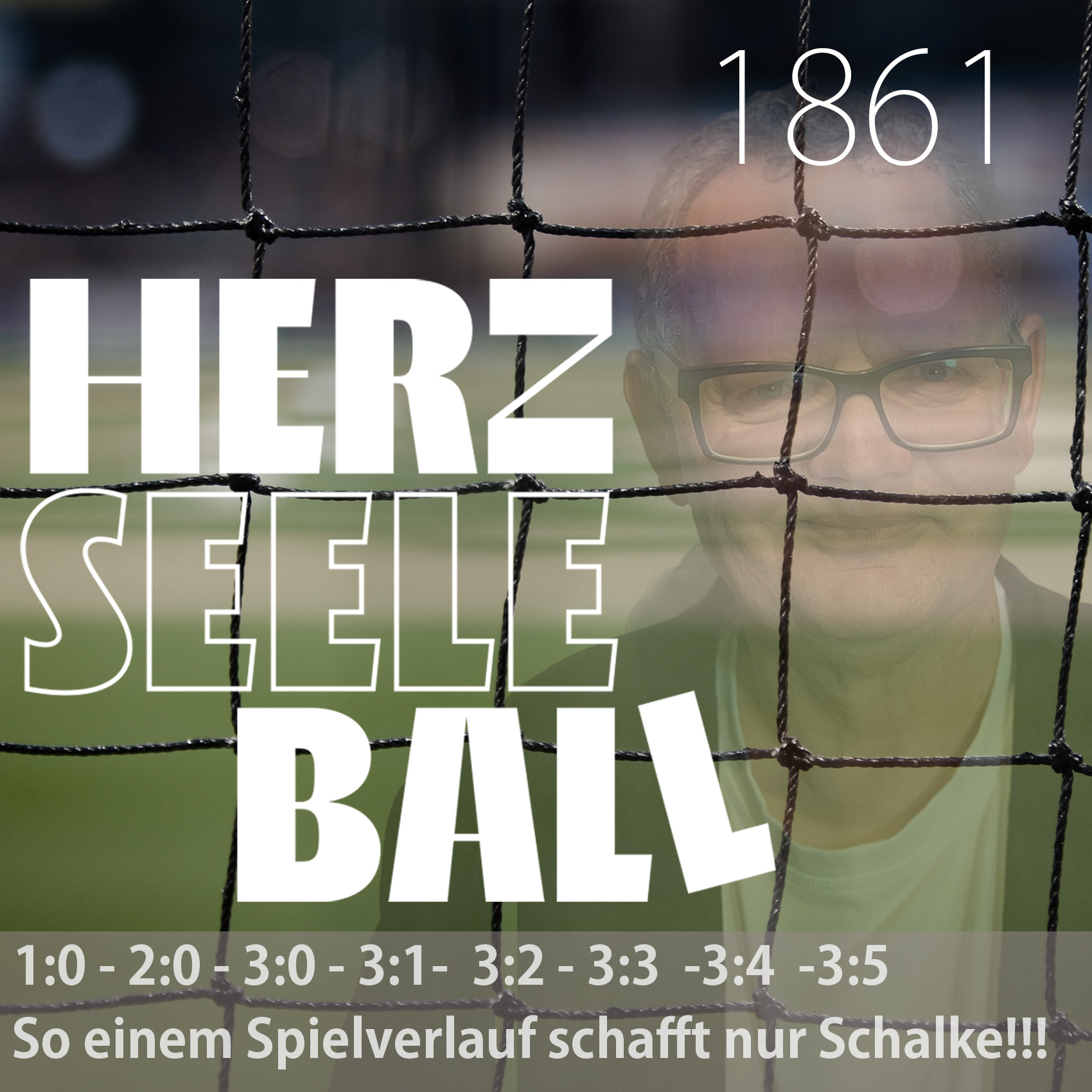 1:0 - 2:0 - 3:0 - 3:1-  3:2 - 3:3  -3:4  -3:5 So einem Spielverlauf schafft nur Schalke!!! episode artwork
