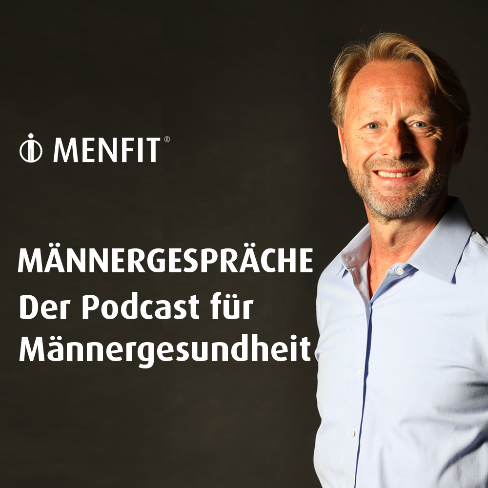 Menfit® Männergespräche - der Podcast für Männergesundheit