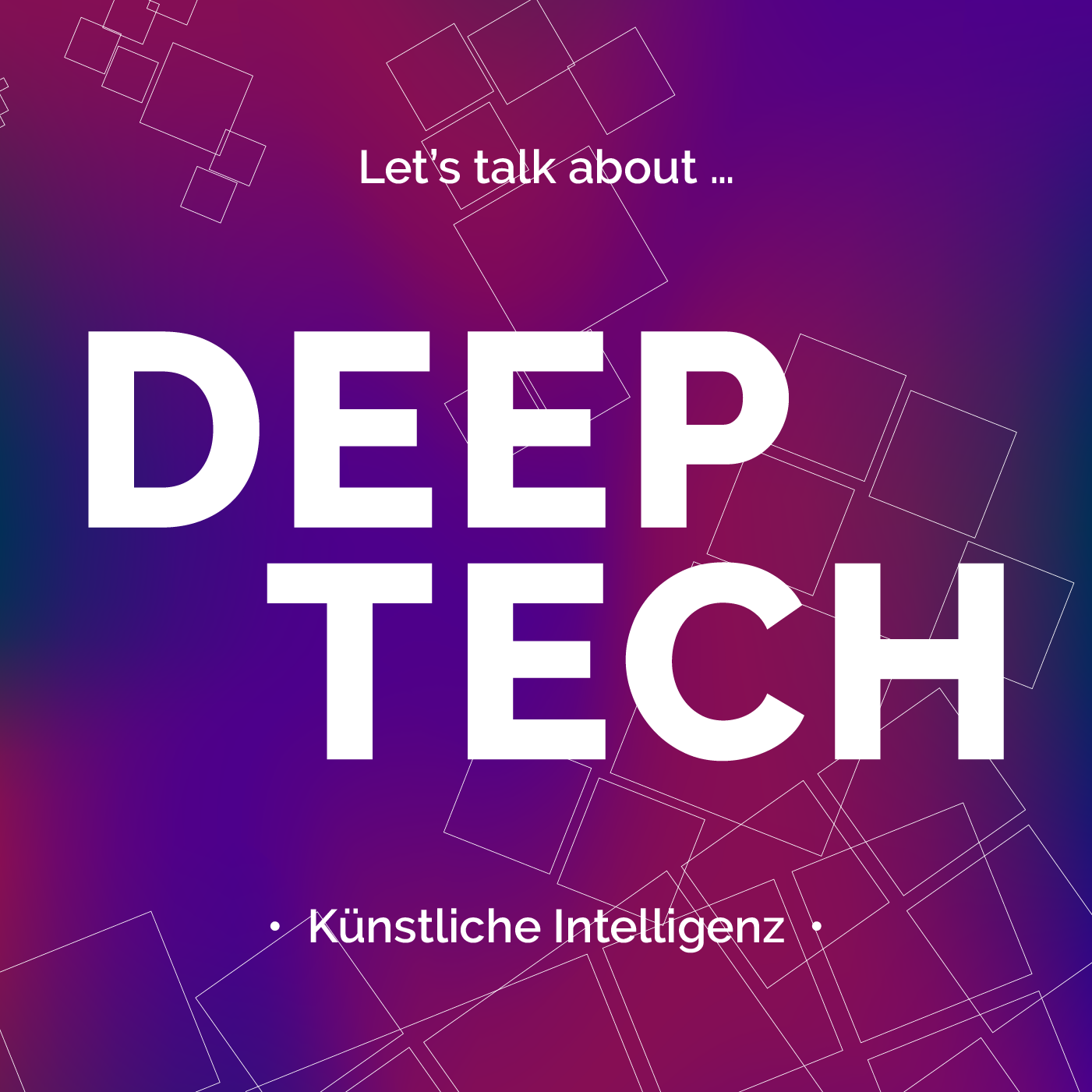 Let’s talk about (Deep) Tech!