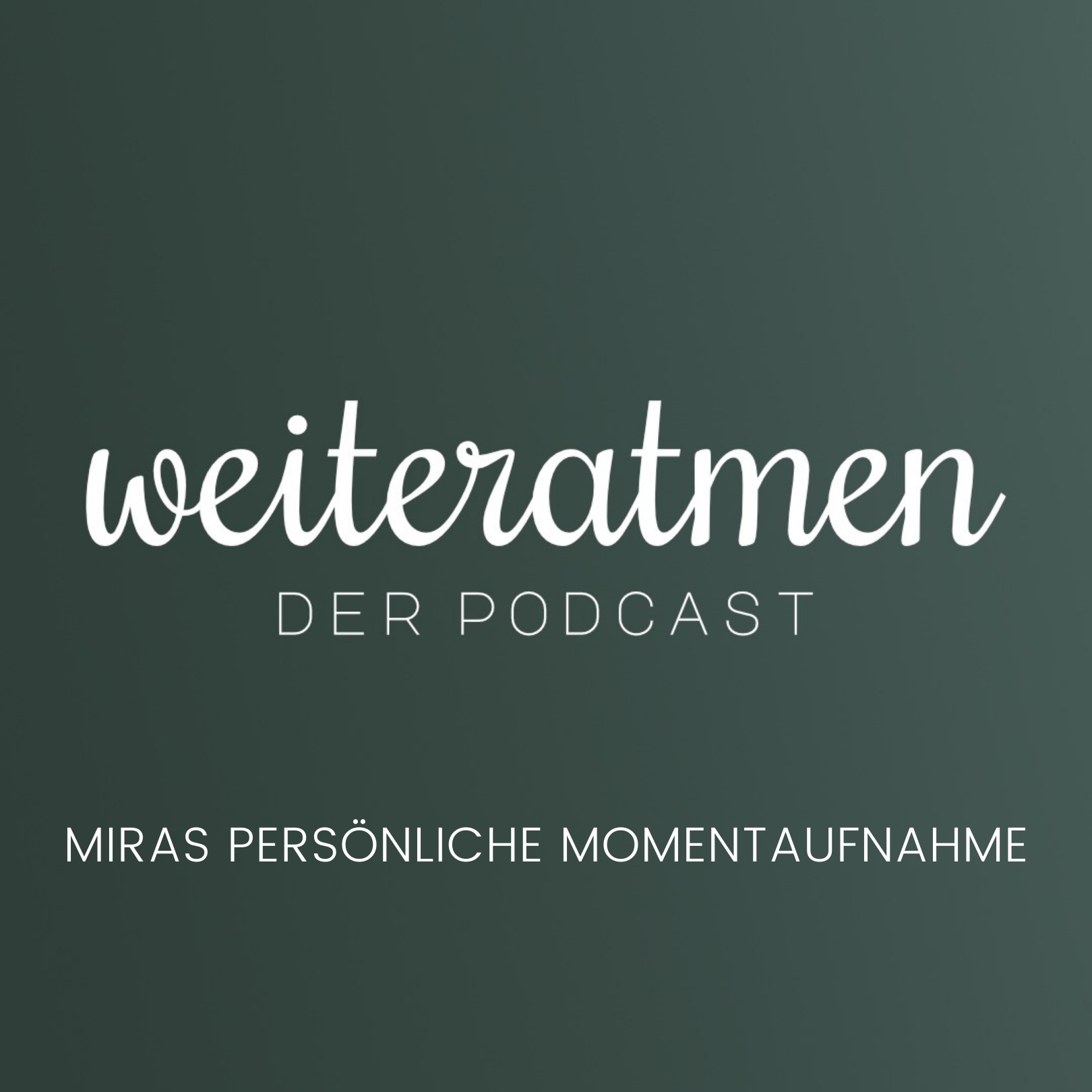 weiteratmen – Der Podcast