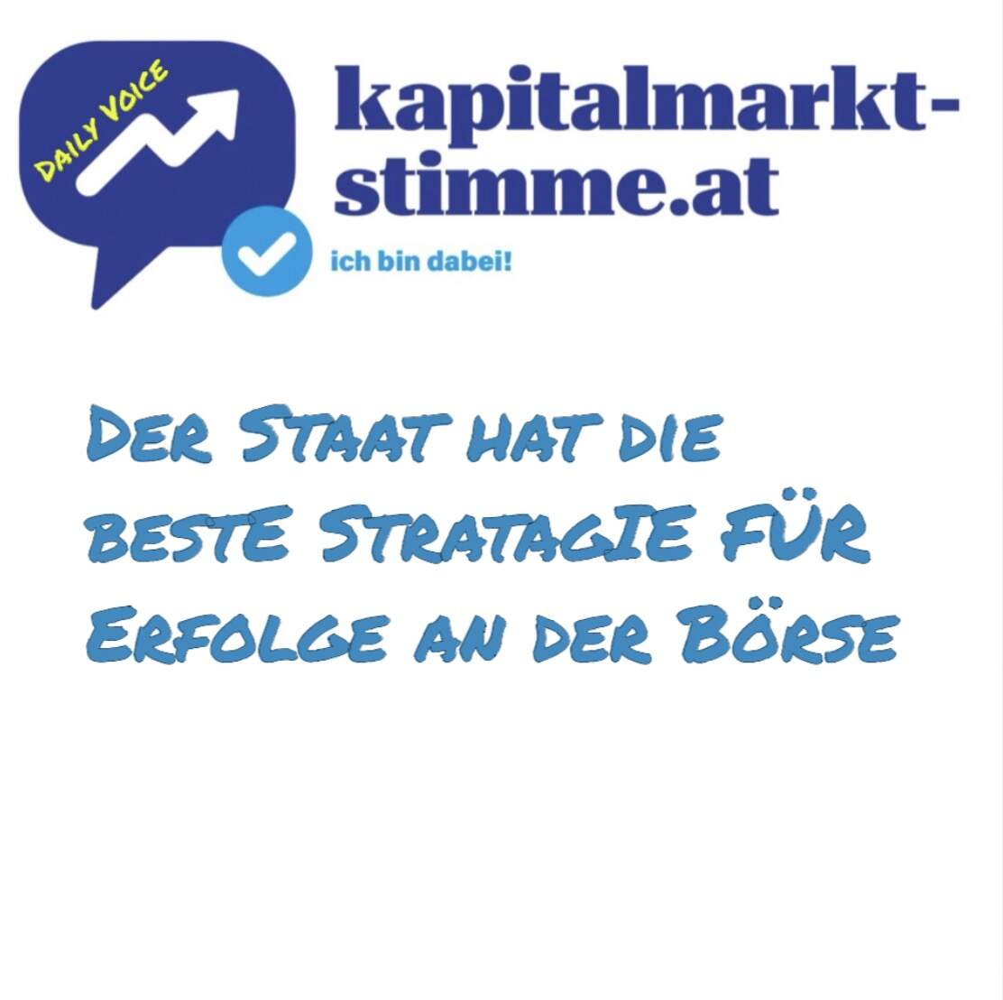Kapitalmarkt-stimme.at daily voice: Die sinnvolle Kapitalmarktstrategie aus der Sicht des Staates oder insgesamt die Lüge der Nation Kapitalmarkt-stimme.at daily voice: Die sinnvolle Kapitalmarktstrategie aus der Sicht des Staates oder insgesamt die Lüge der Nation
