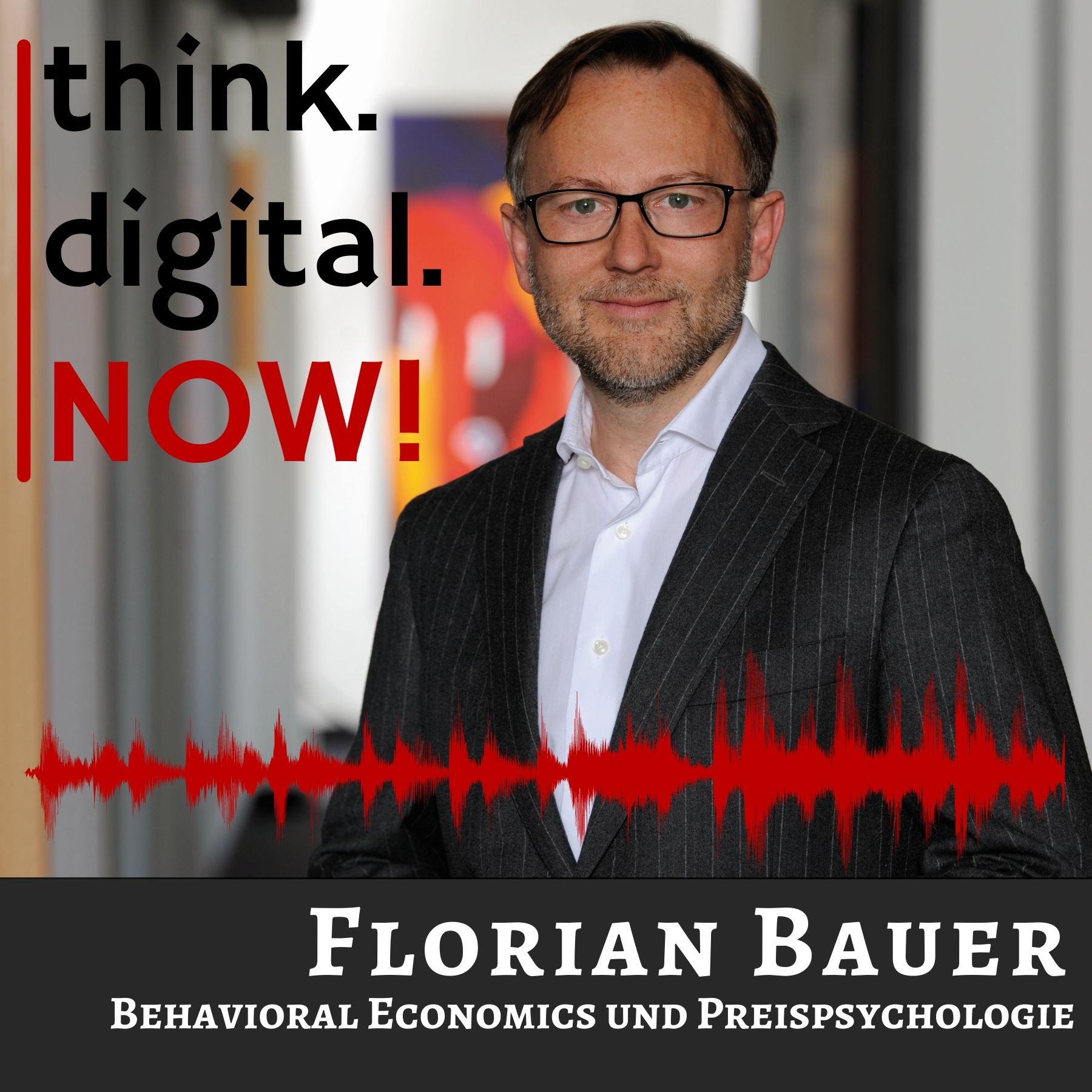 think.digital.NOW! - Der Podcast für deinen digitalen Geschäftserfolg