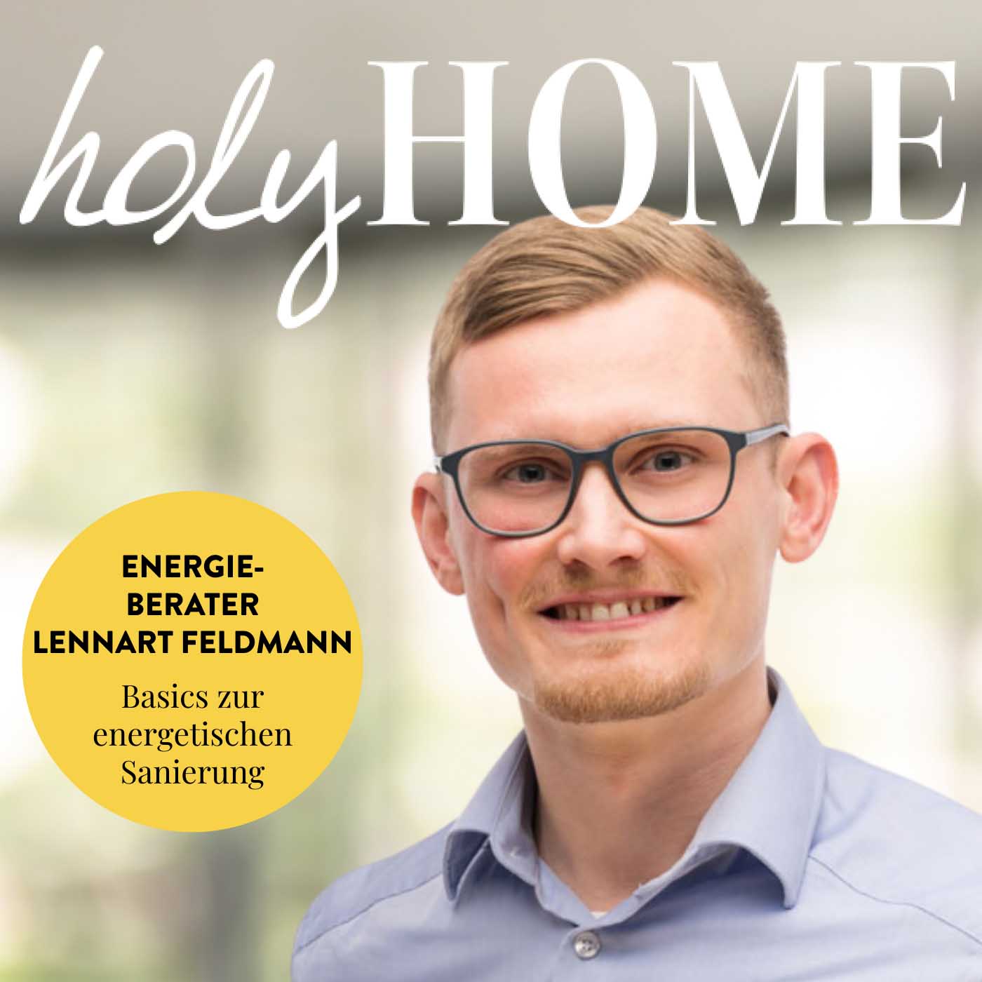 Basics energetische Sanierung - Interview mit Energieberater Lennart Feldmann #89