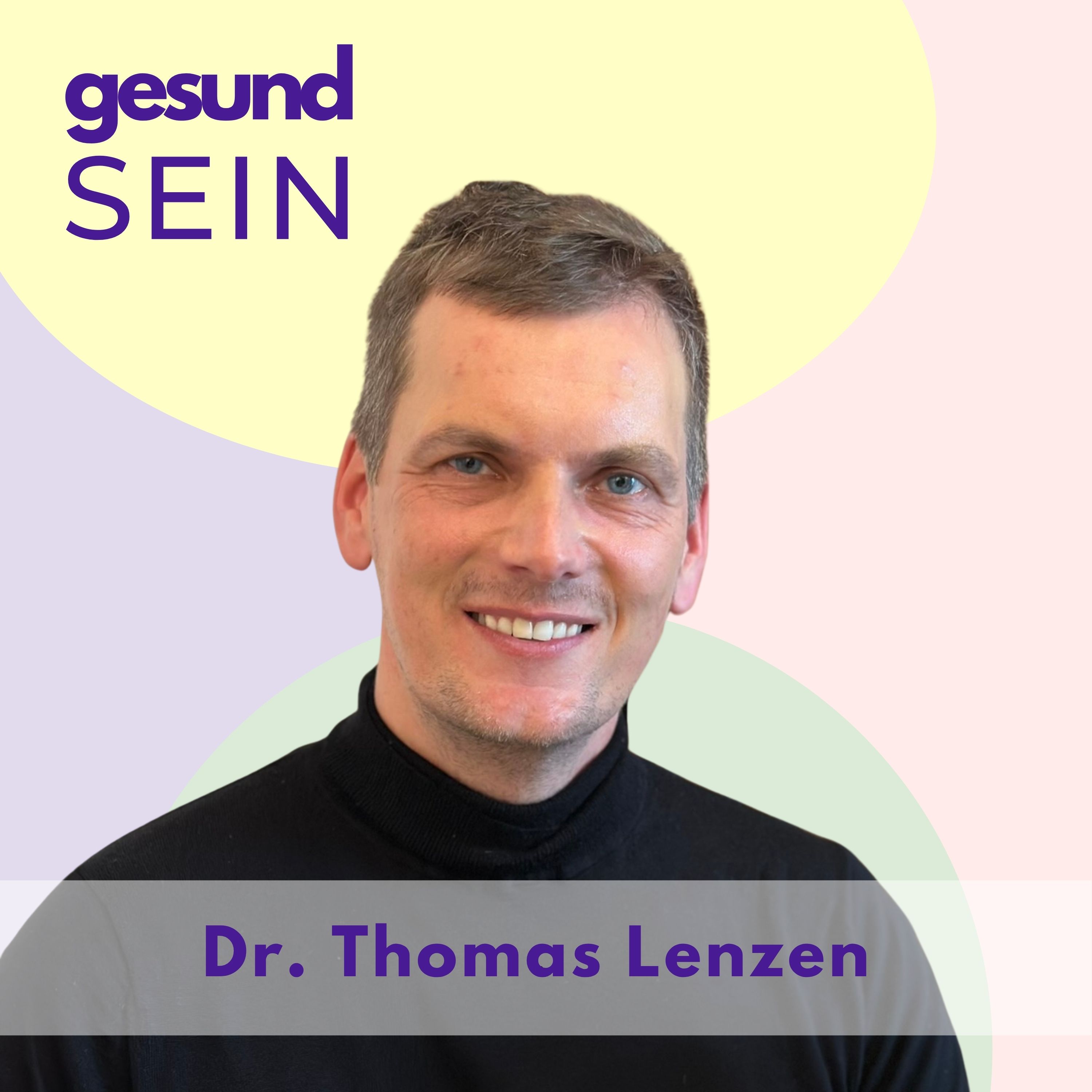#13 Energy first! Die unterschätzte Grundlage - mit Dr. Thomas Lenzen episode artwork