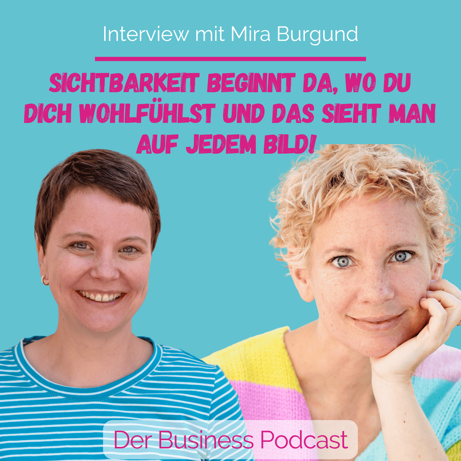 „Ich sehe dich“ – Warum echte Sichtbarkeit bei dir beginnt – Interview mit Mira Burgund (#495) episode artwork
