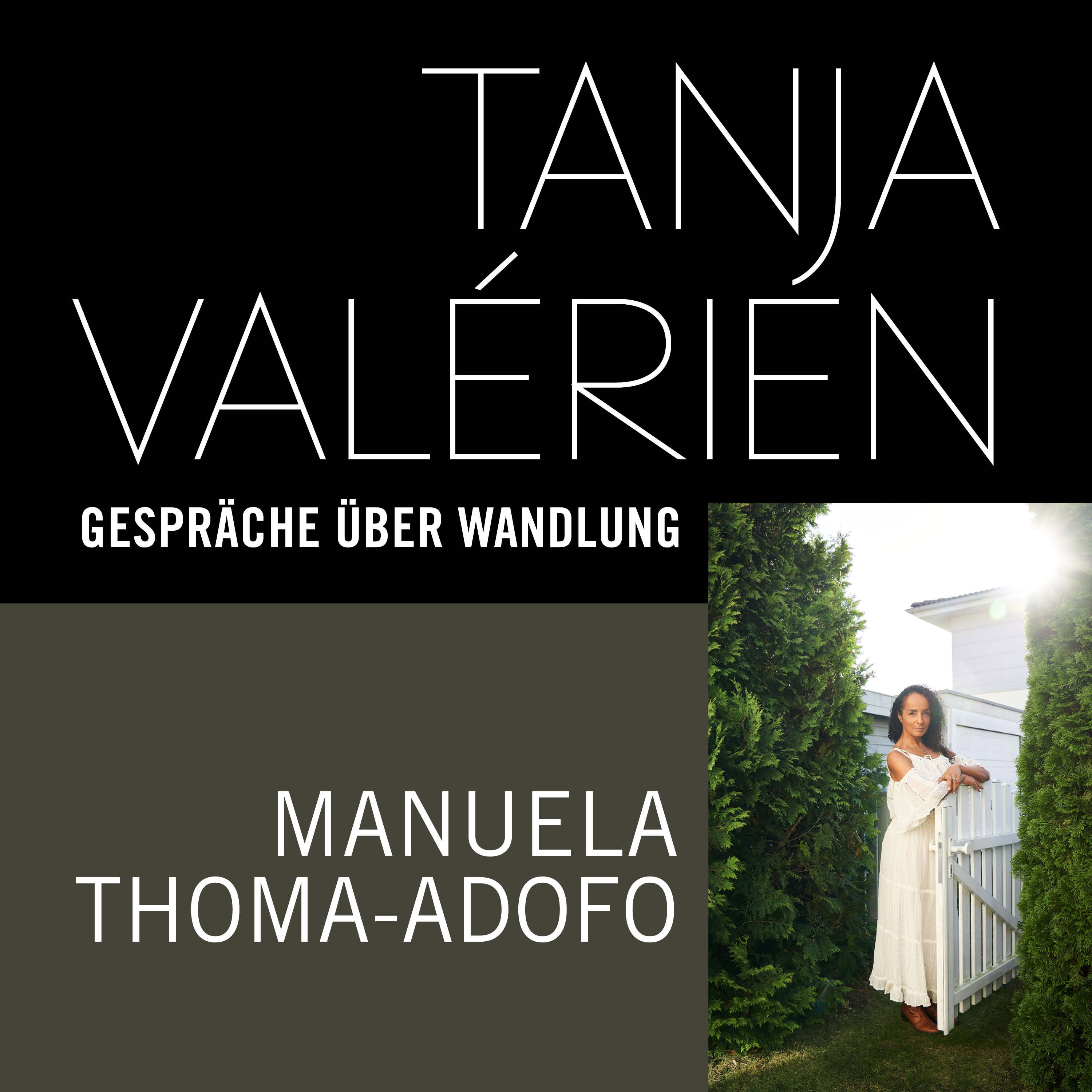 TANJA VALÉRIEN - GESPRÄCHE ÜBER WANDLUNG
