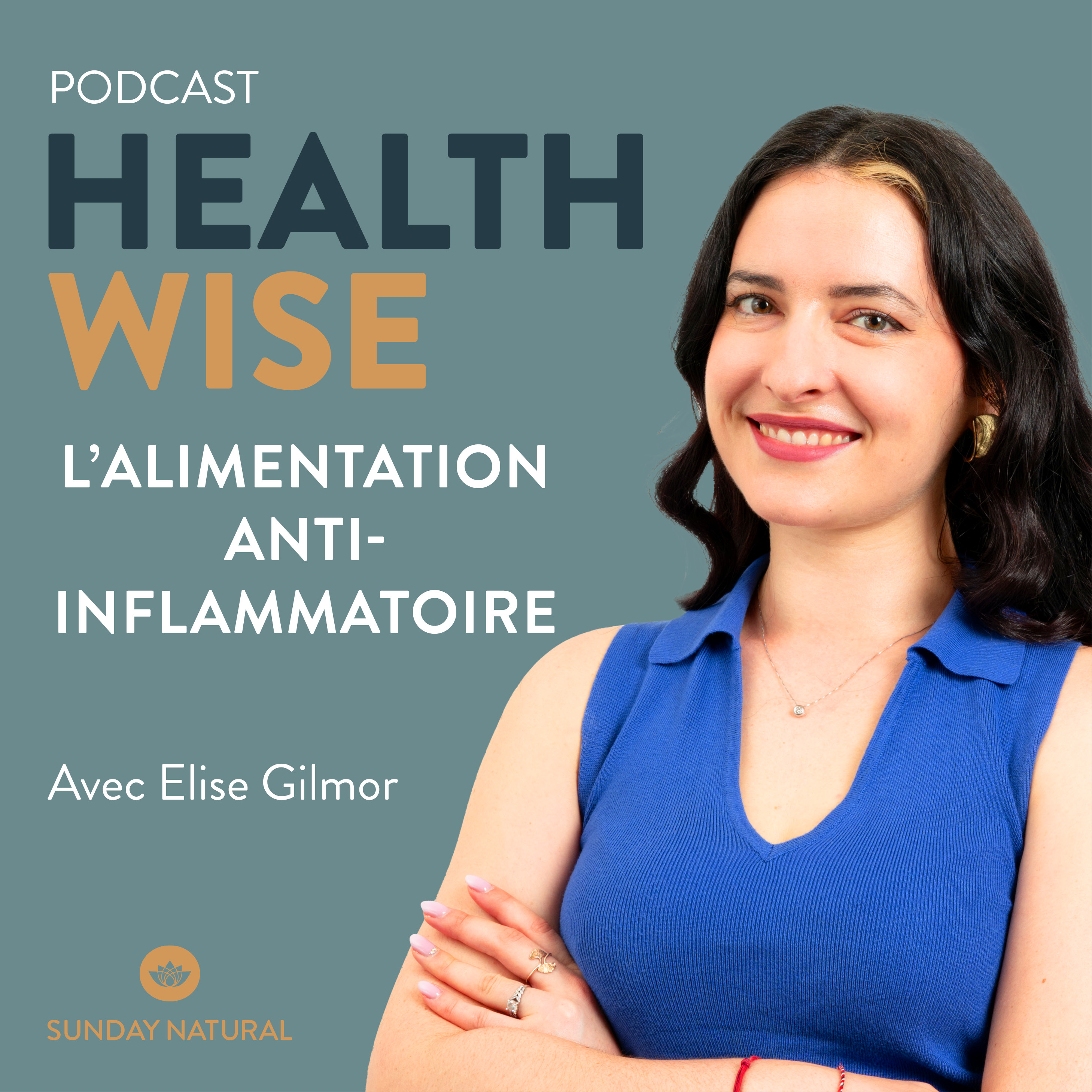 Épisode n°13 - L'alimentation anti-inflammatoire - Elise Gilmor