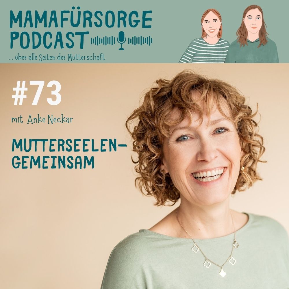 Mamafürsorge - Der Podcast für alle Seiten der Mutterschaft