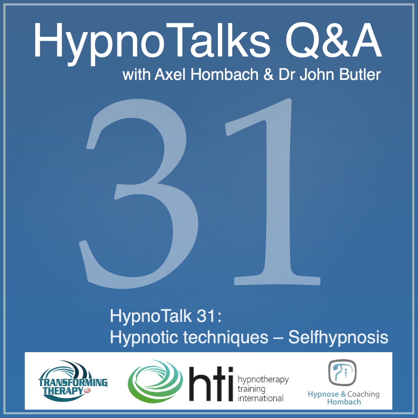 HypnoTalks - Questions & Answers - with Axel Hombach and Dr John Butler