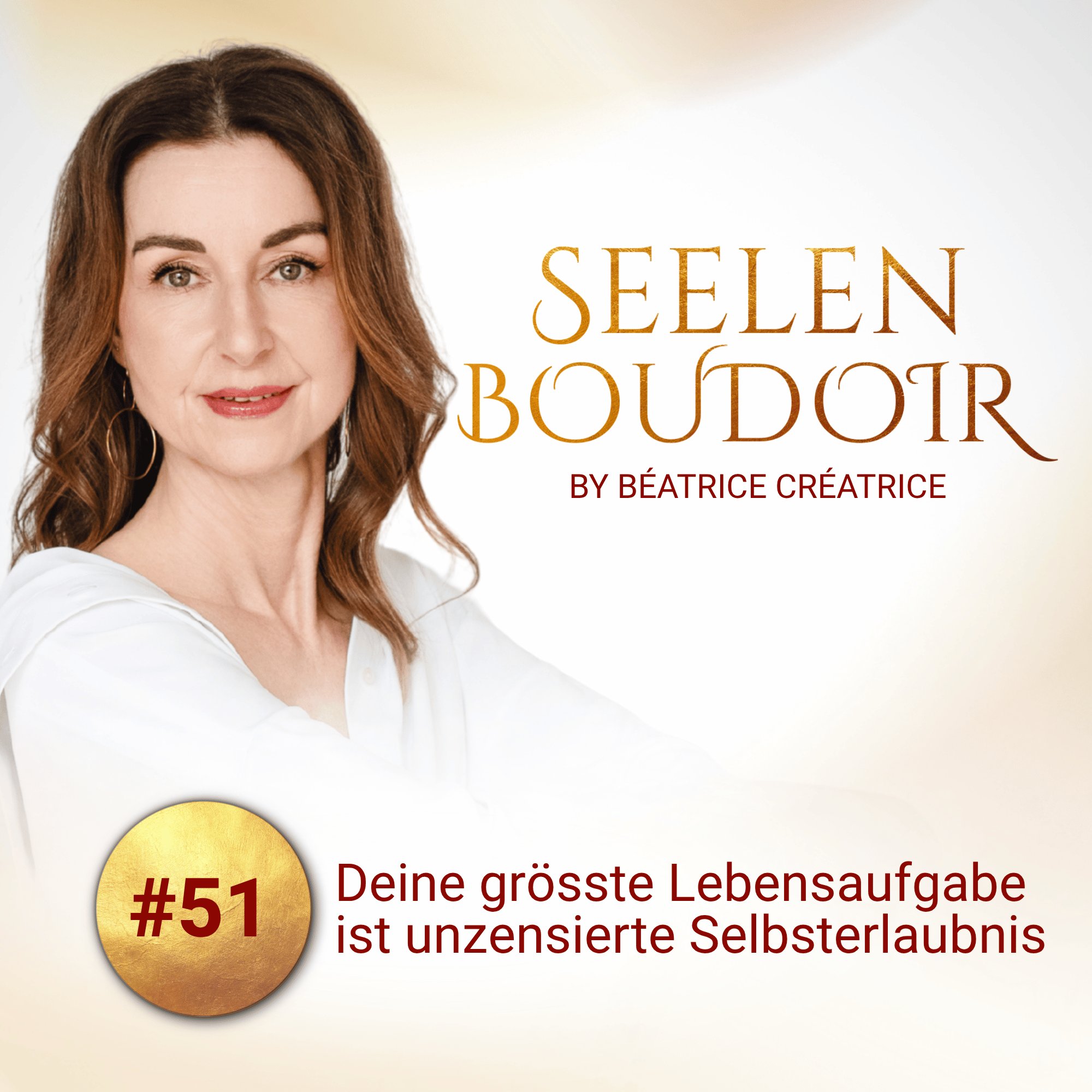 #51 Deine grösste Lebensaufgabe ist unzensierte Selbsterlaubnis episode artwork