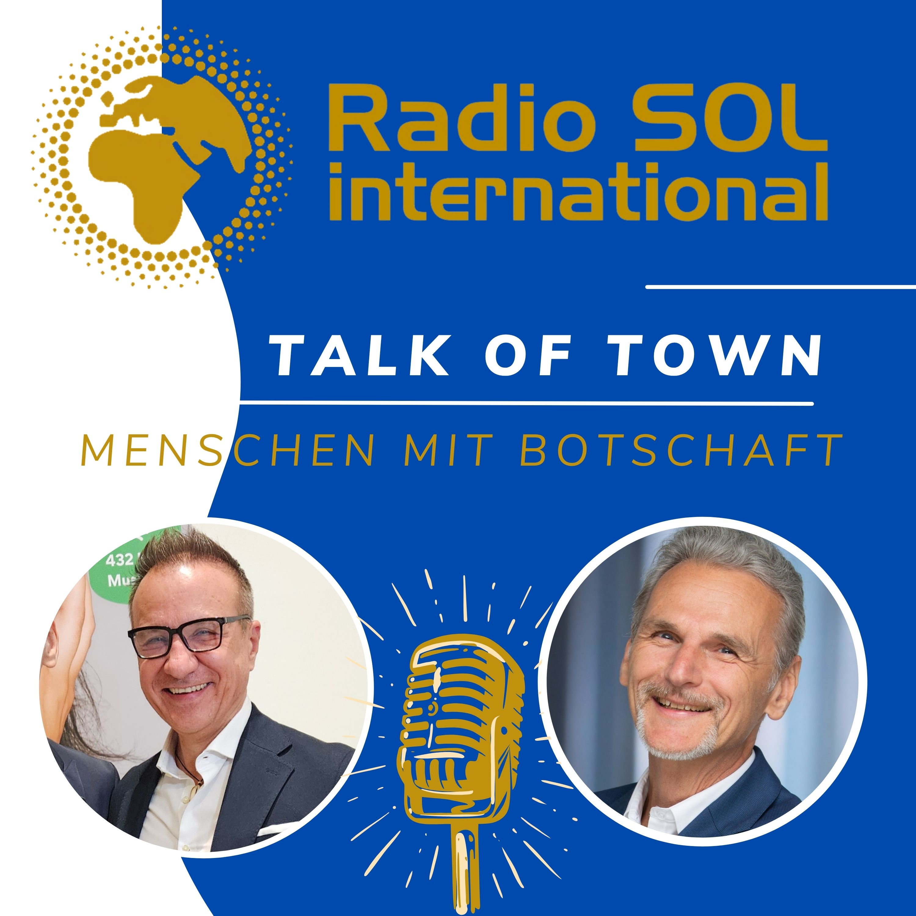 Radio SOL Talk of Town - Menschen mit Botschaft