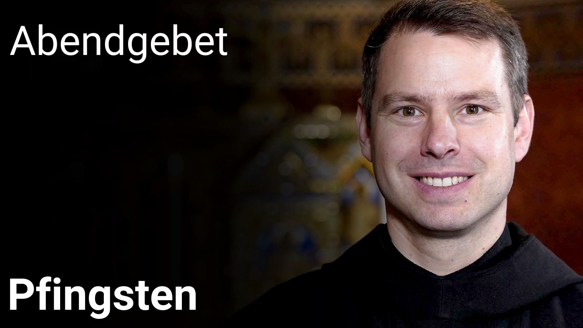 Abendgebet - 8. Juni 2025 Pfingsten
