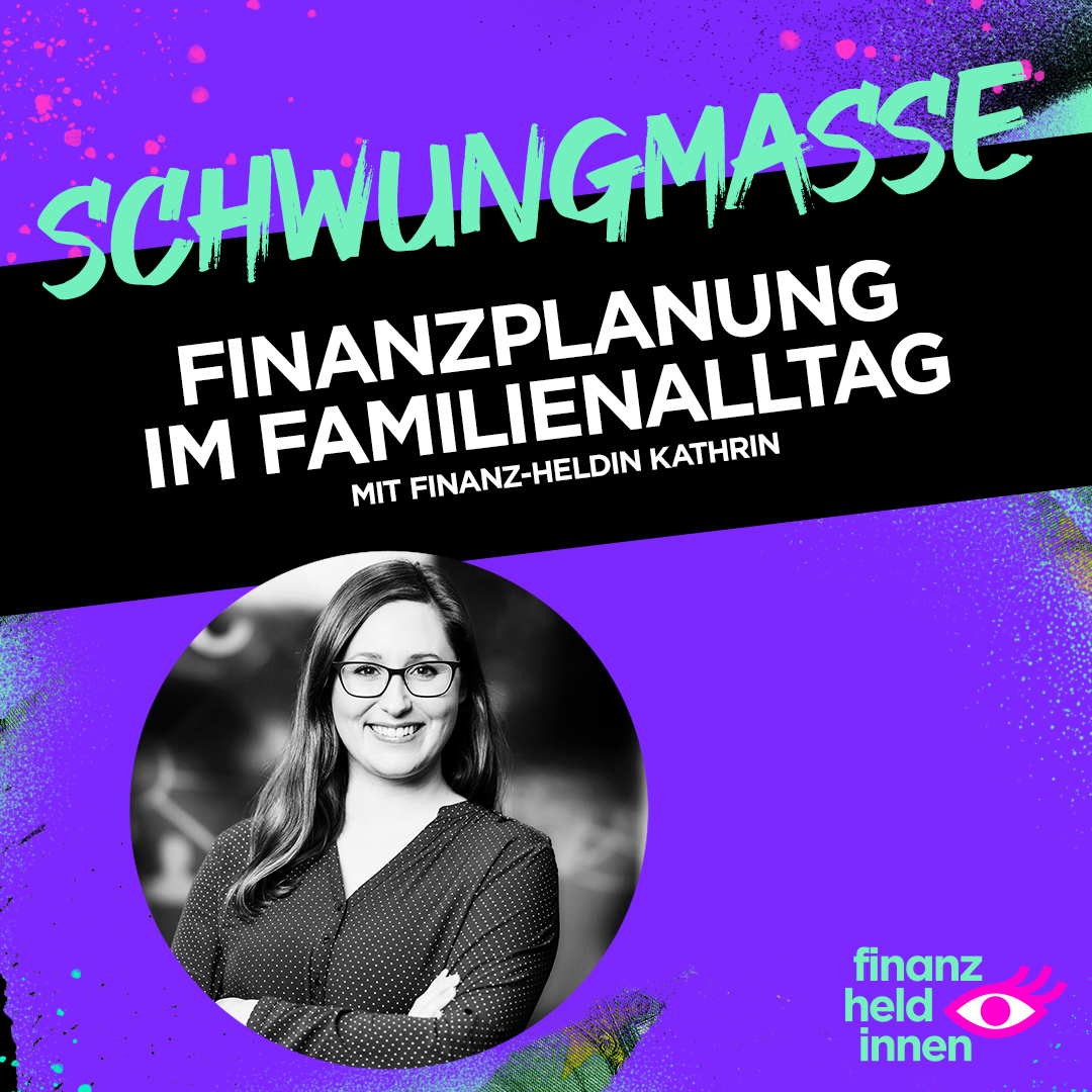 Schwungmasse – Der finanz-heldinnen Podcast