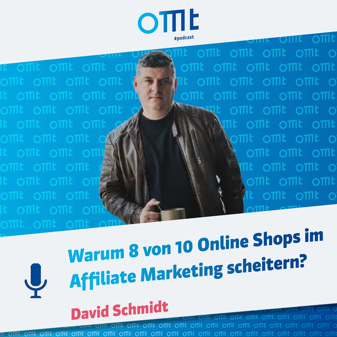 Warum 8 von 10 Online Shops im Affiliate Marketing scheitern? (David Schmidt) | OMT-Podcast #294 Warum 8 von 10 Online Shops im Affiliate Marketing scheitern? (David Schmidt) | OMT-Podcast #294