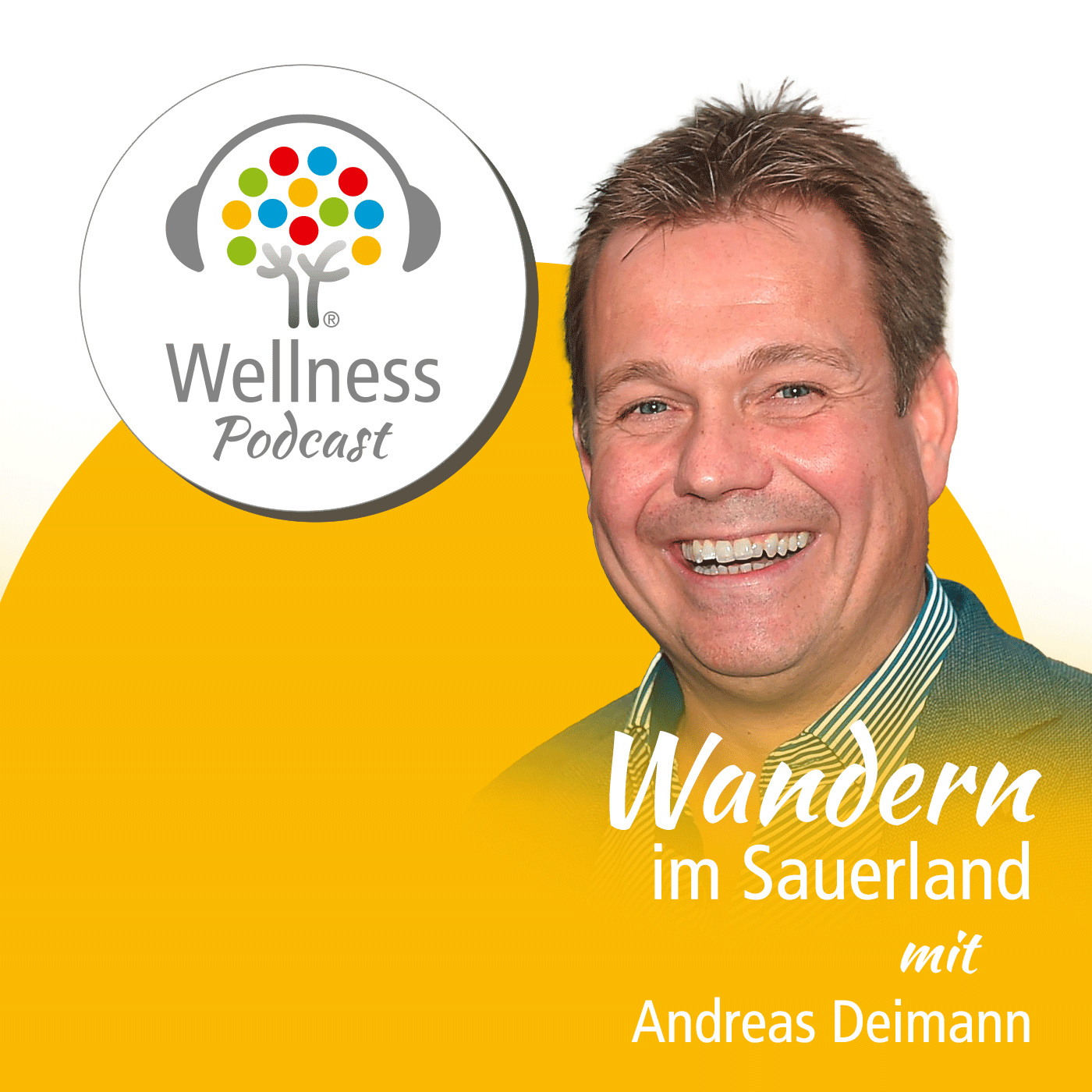 Wellness-Podcast: Be well and enjoy!