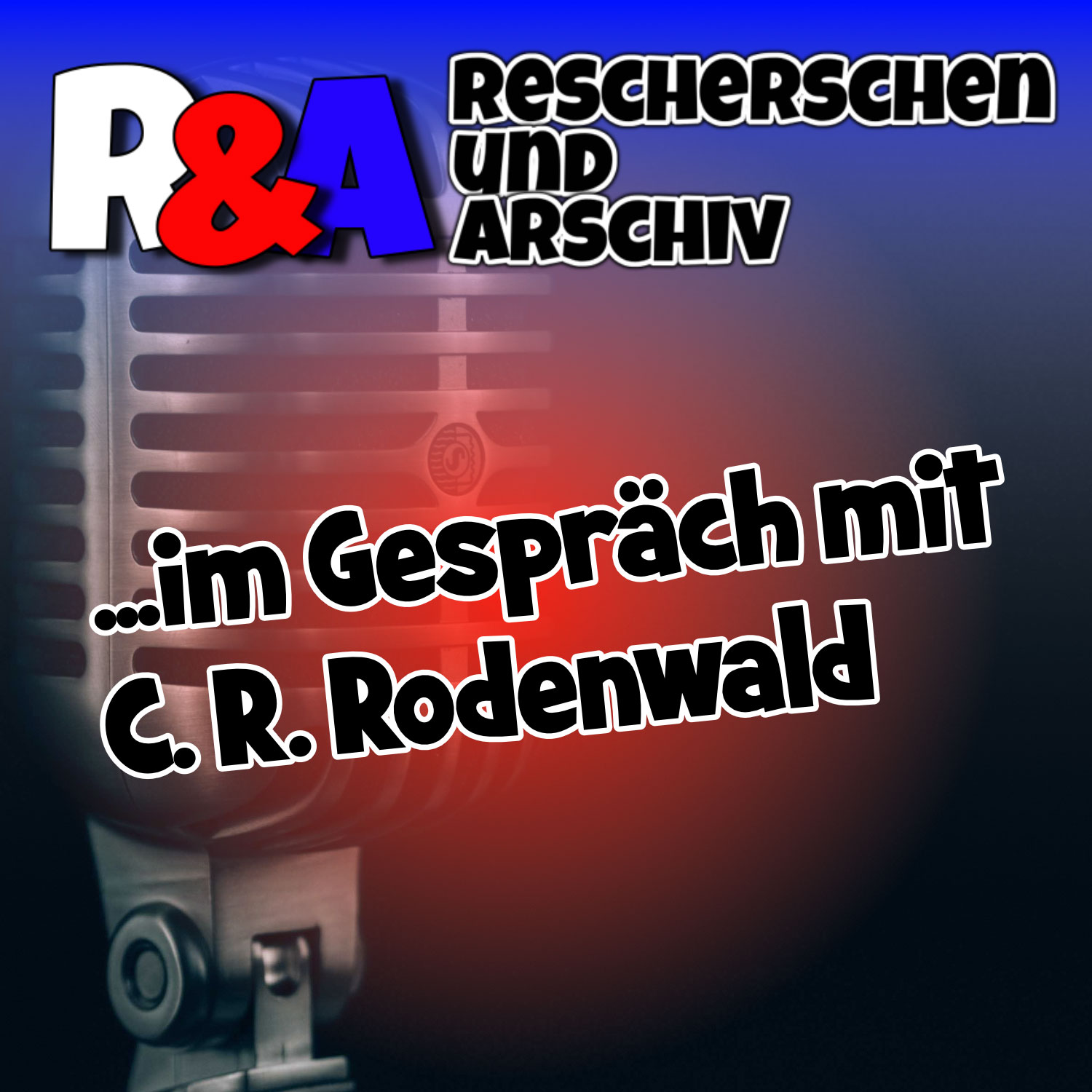 Im Gespräch mit C.R. Rodenwald