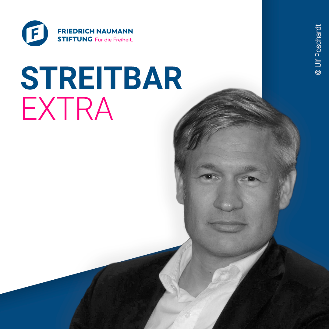 Streitbar – Der liberale Debattenpodcast der Friedrich-Naumann-Stiftung