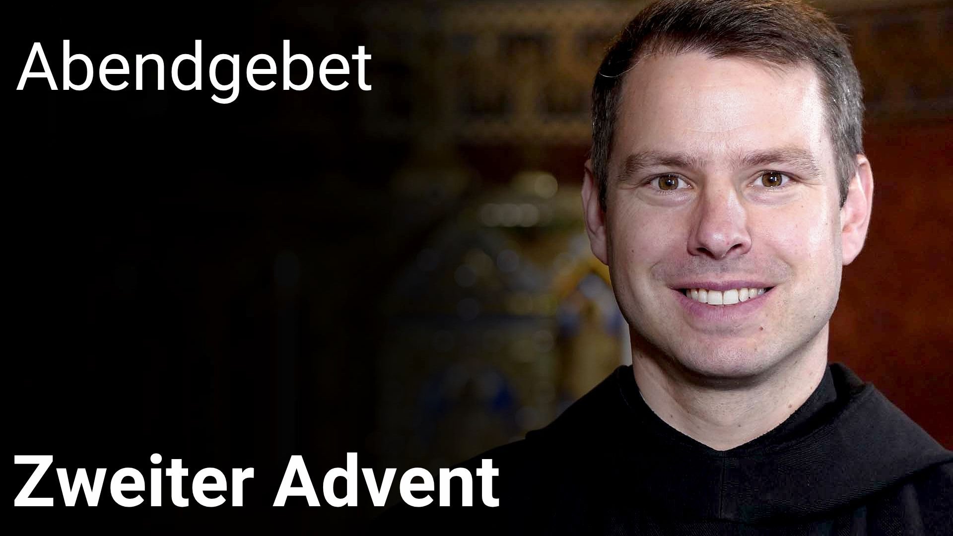 Abendgebet – 7. Dezember 2025 Zweiter Advent