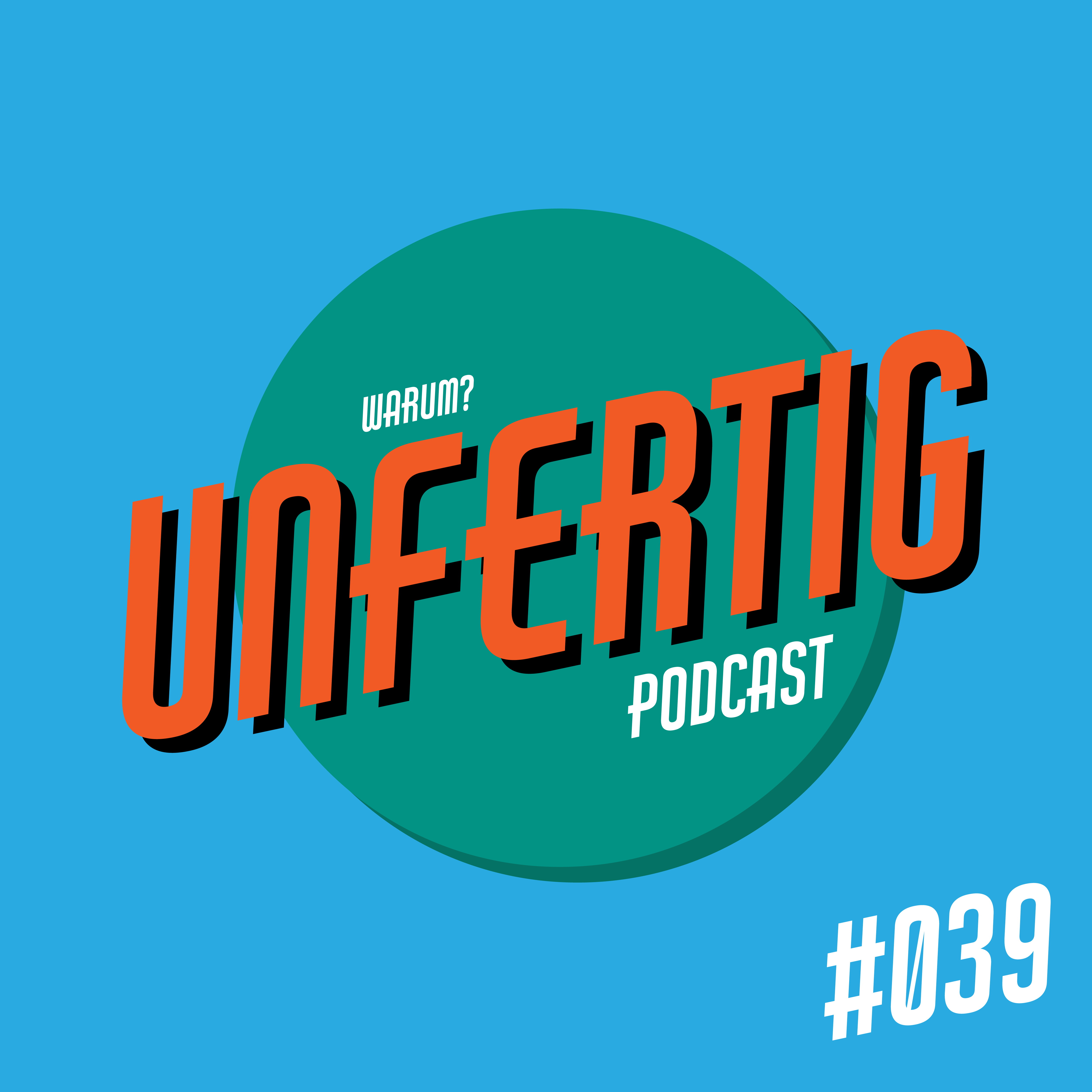 Unfertig