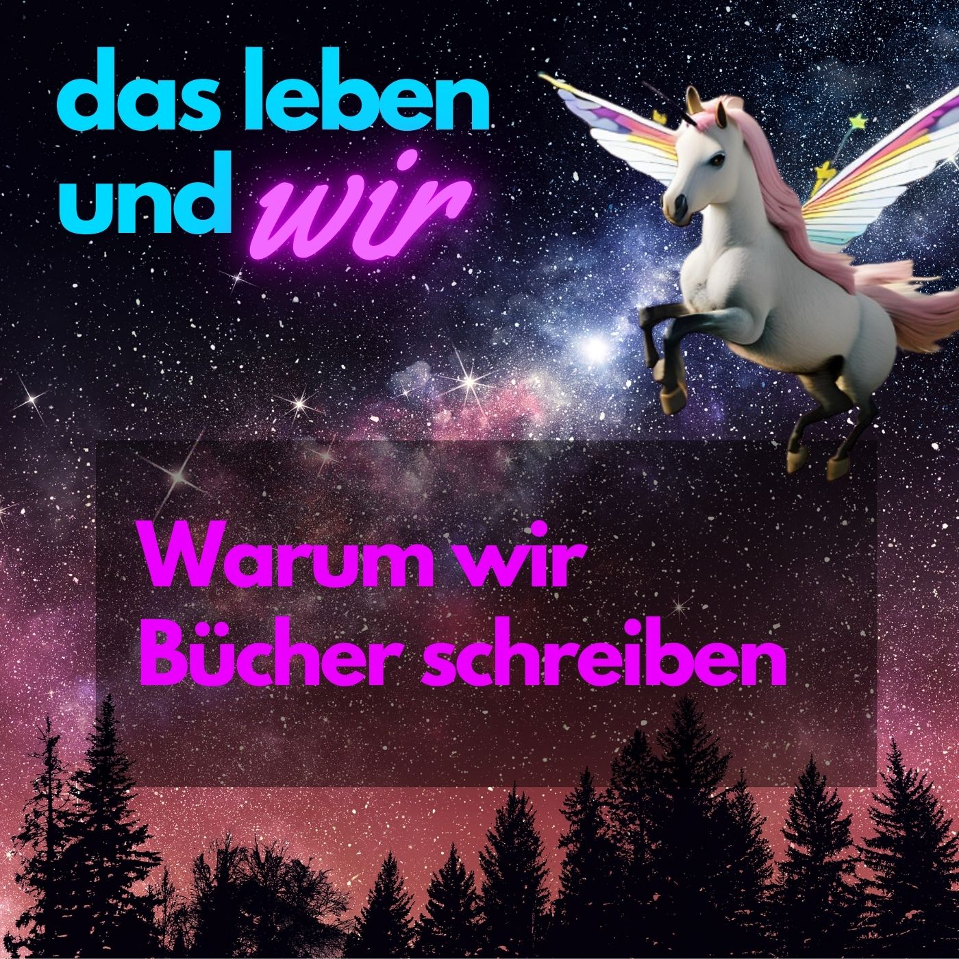 Das Leben und wir