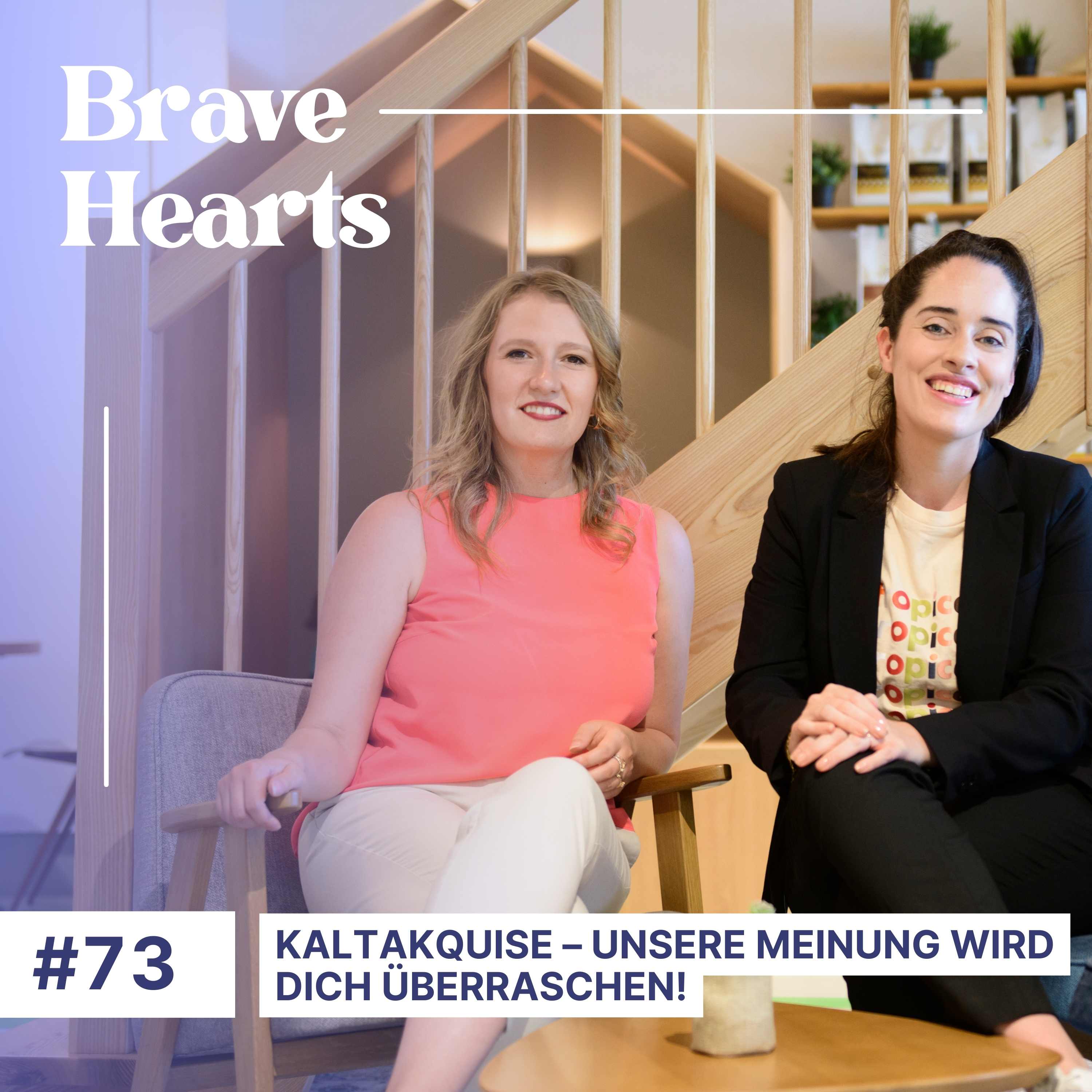 Brave Hearts – Der Business-Podcast für mutige Expert*innen