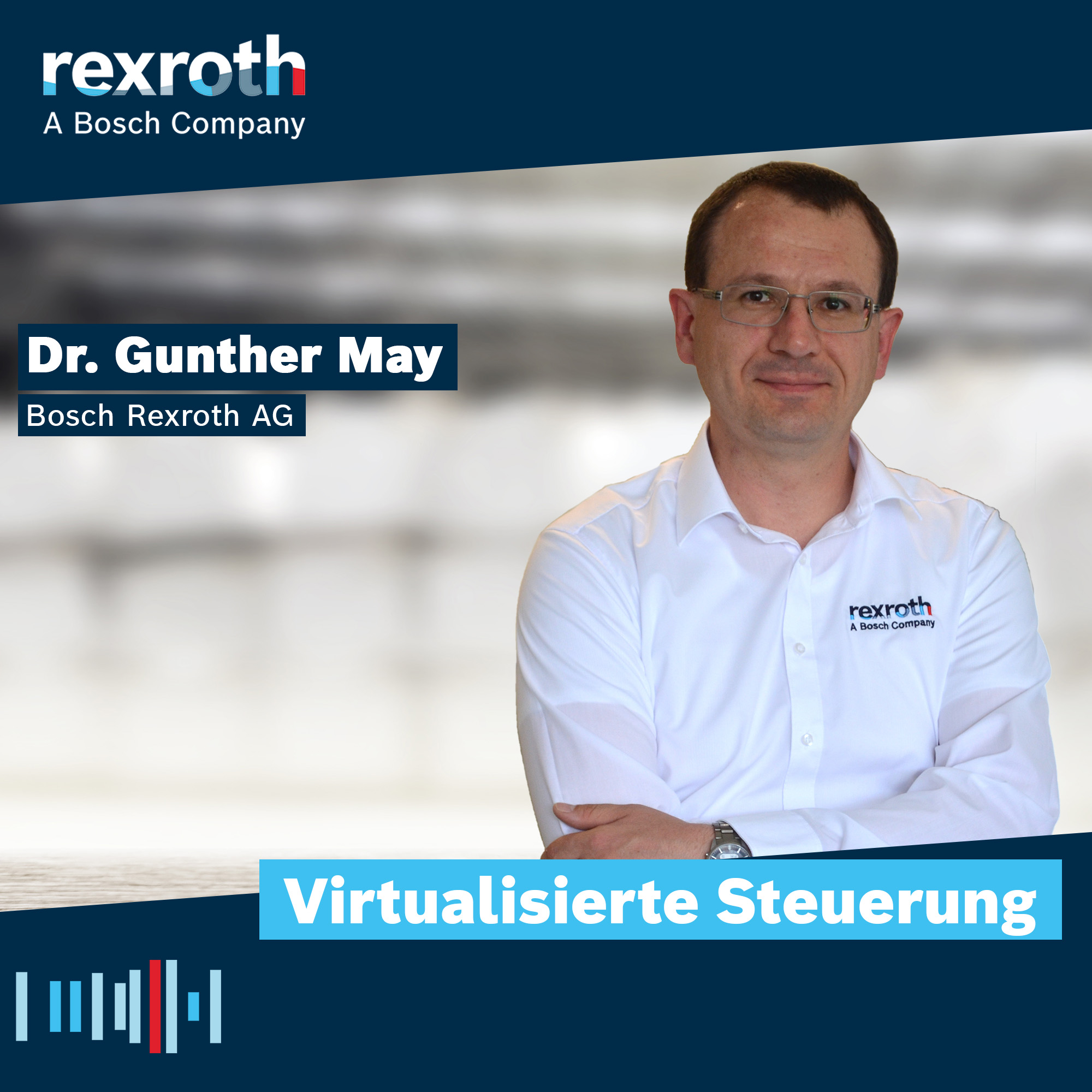 Industrie neu gedacht - ein Tech-Podcast von Bosch Rexroth