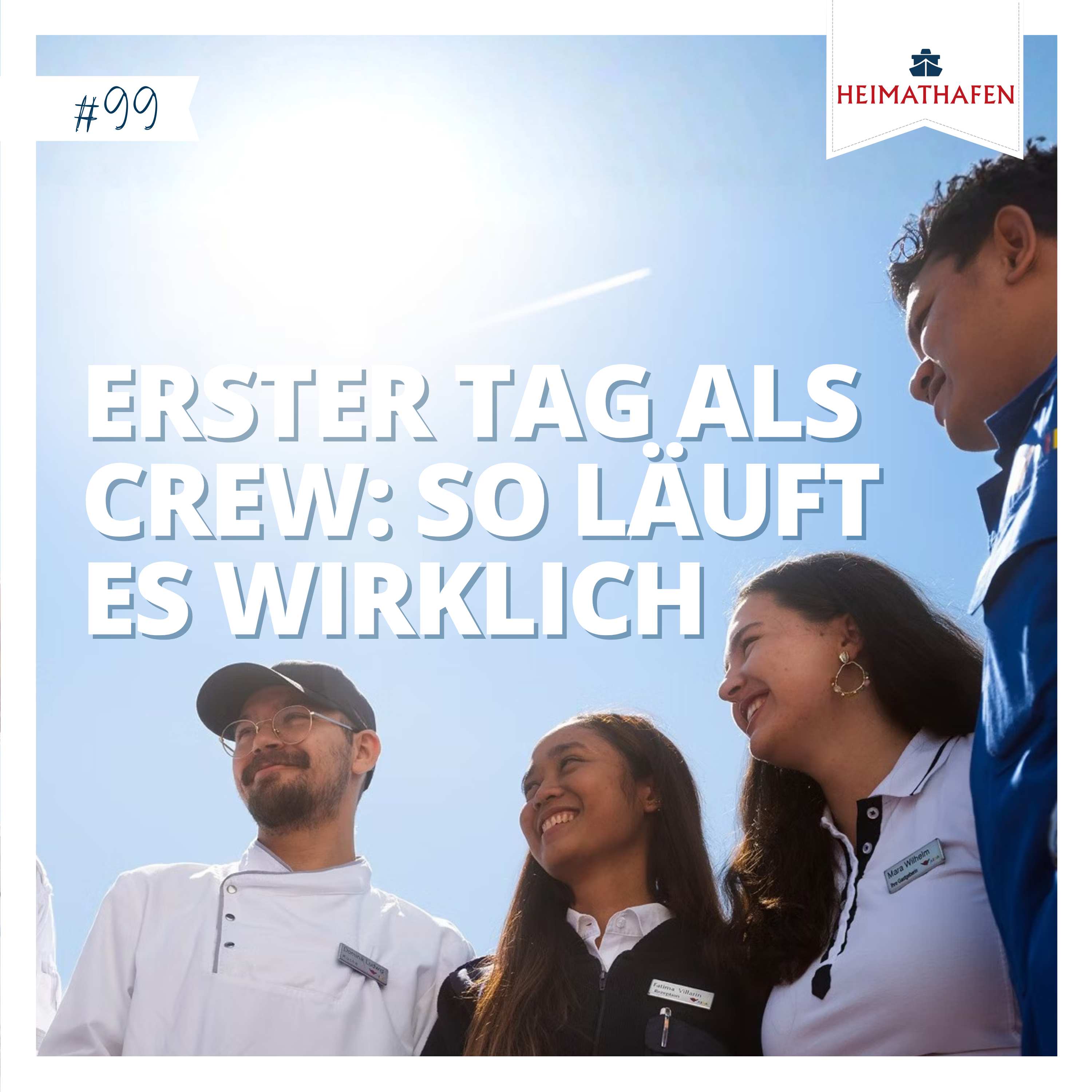 #99 | Erster Tag als Crew: So läuft es wirklich episode artwork