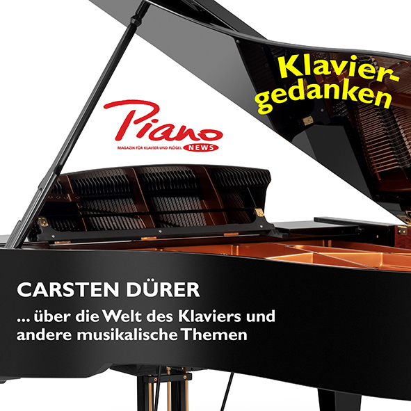 KLAVIERGEDANKEN - Carsten Dürer über die Welt des Klaviers ...