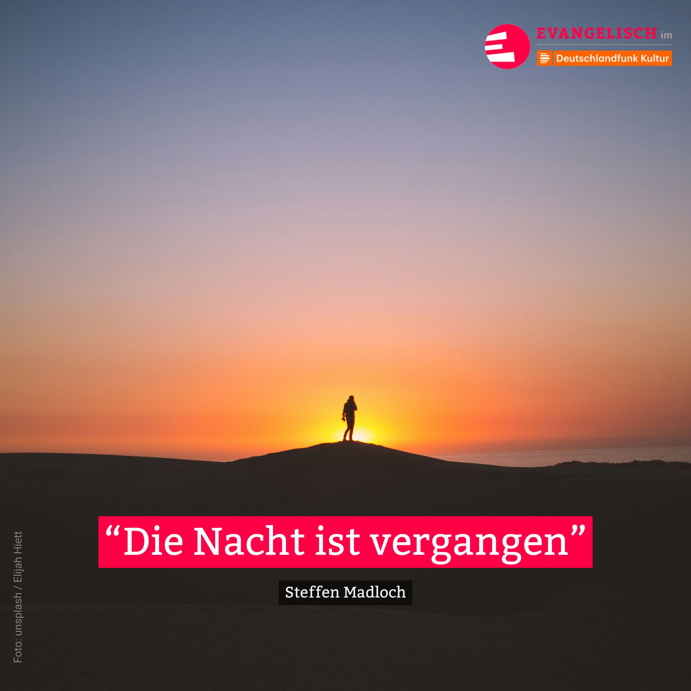 Die Nacht ist vergangen