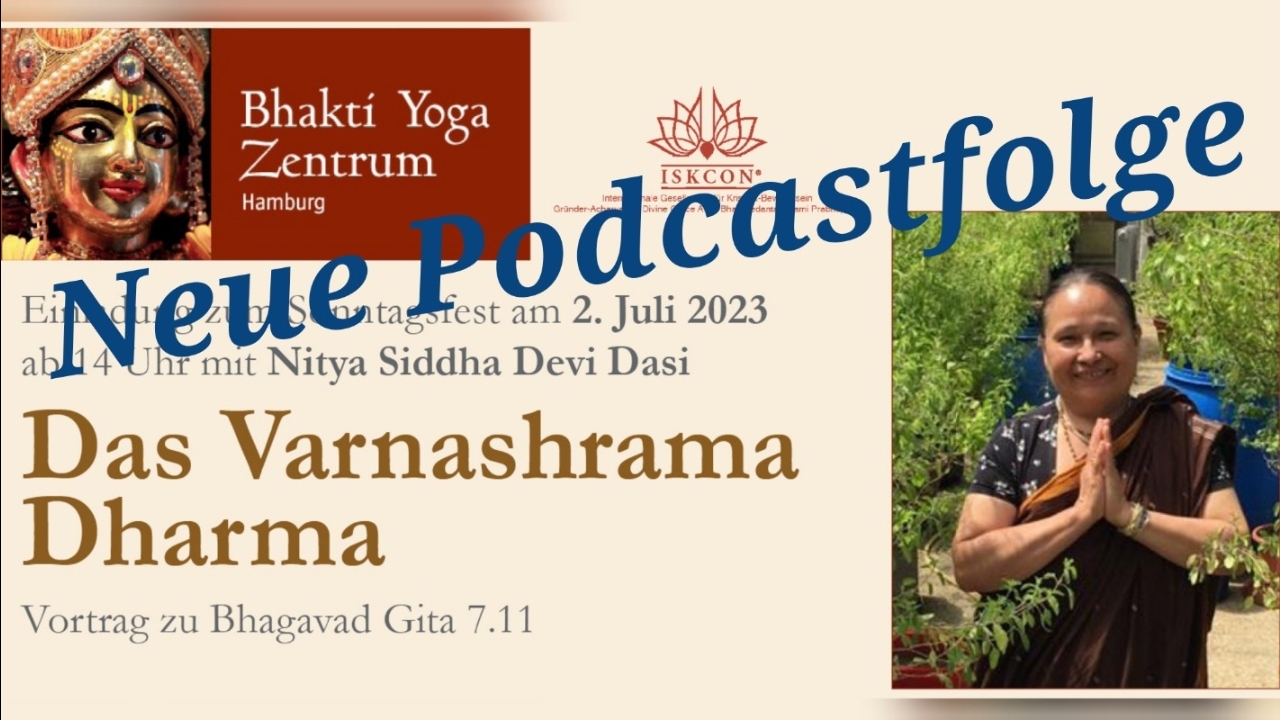 Das Varnashrama Dharma – Vortrag zu Bhagavad Gita 7.11 von Nitya Siddha Devi Dasi episode artwork