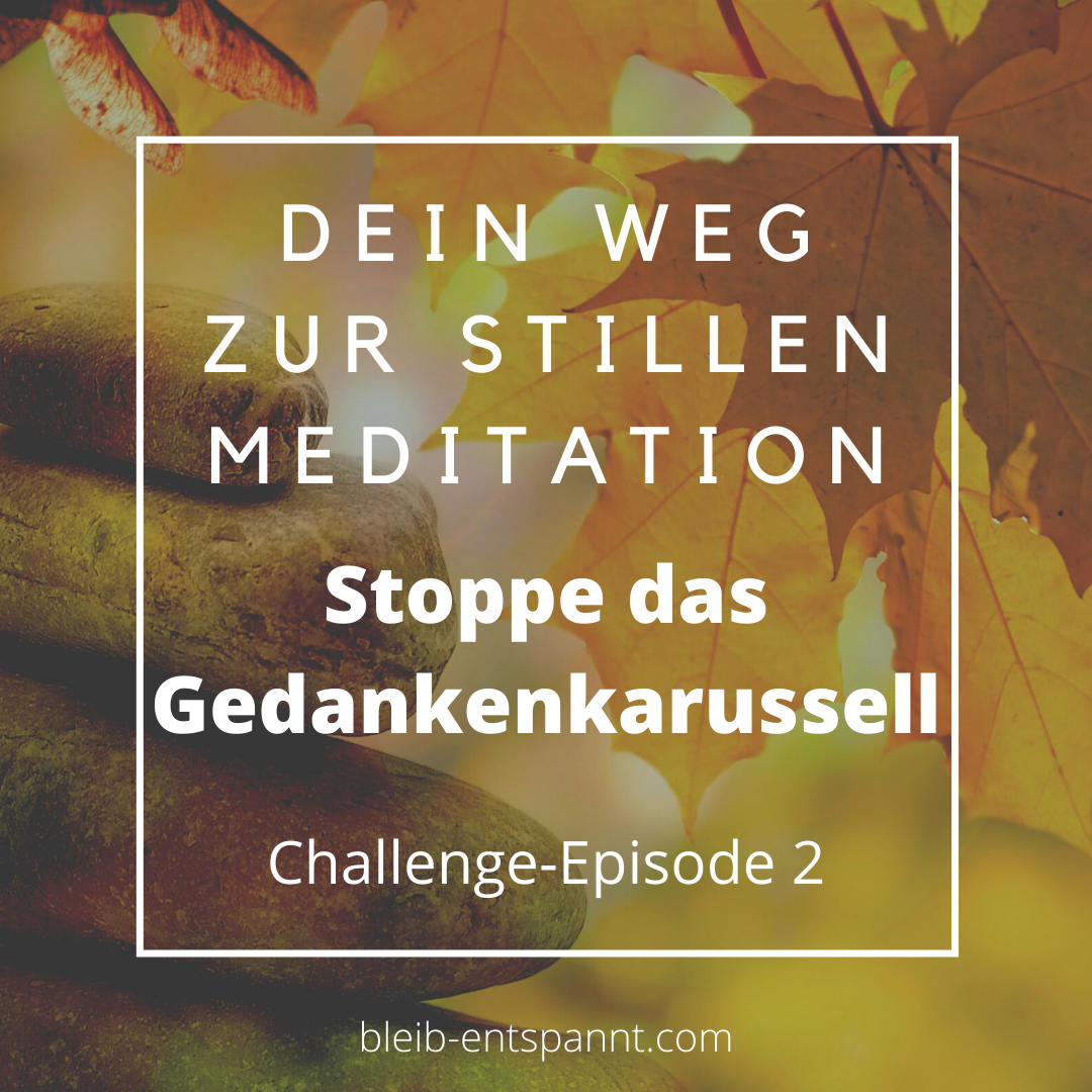 Bleib entspannt! Der Meditations-Podcast - magische Momente für Kinder & Eltern