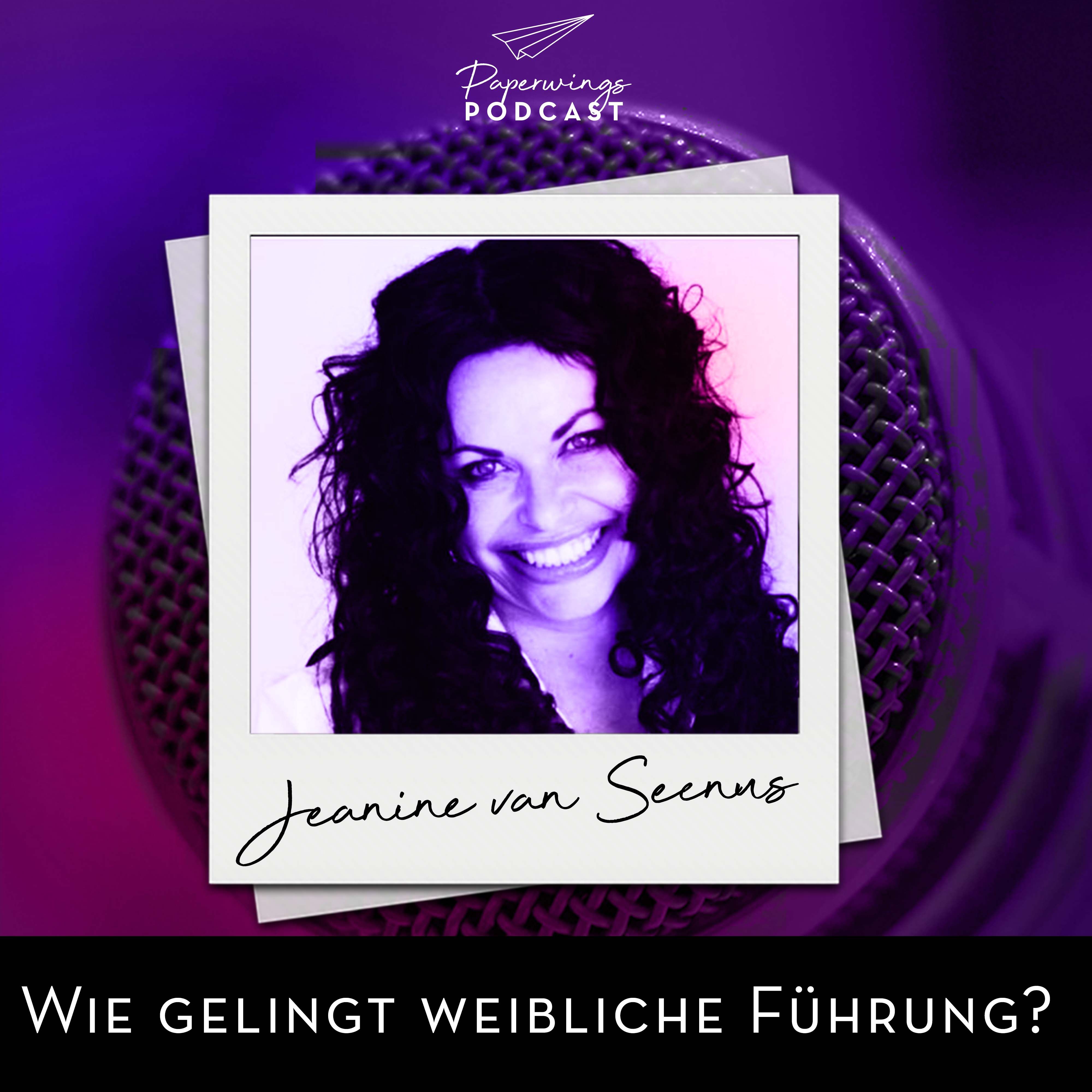 cover of episode #93 Wie gelingt Female Leadership? - Danny Herzog-Braune mit Transformationsbegleiterin Jeanine van Seenus