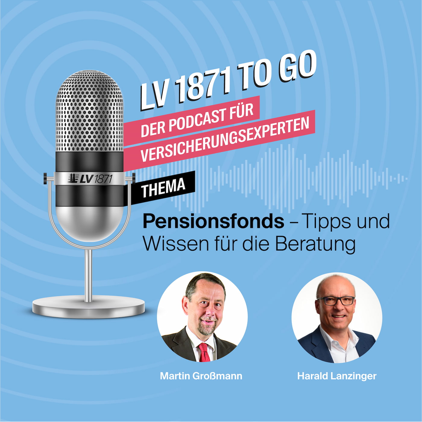 LV 1871 to Go - der Podcast für Versicherungsexperten