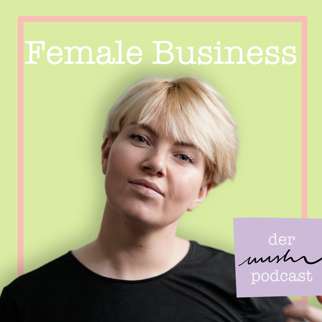 Female Business: Der nushu podcast