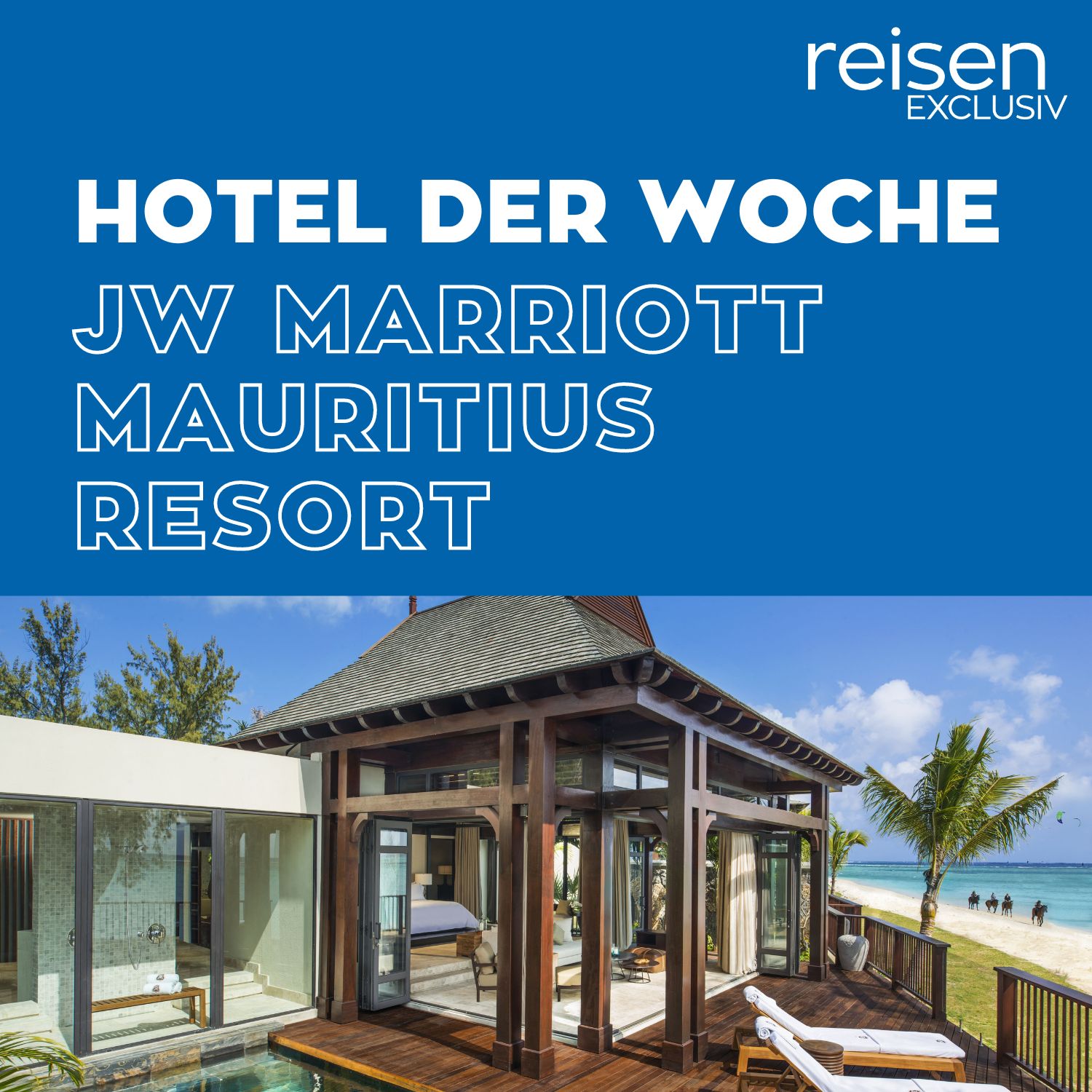 Hotel der Woche - Der Hotel-Podcast von reisen EXCLUSIV