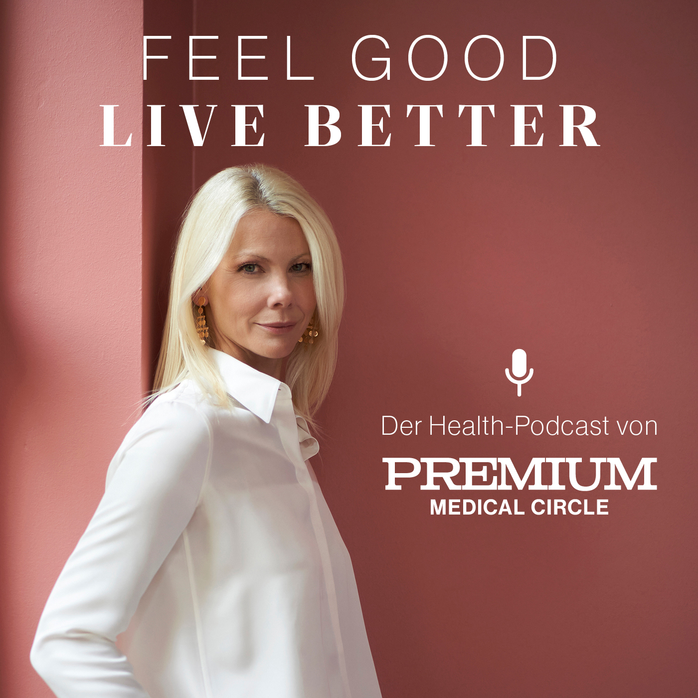 Feel good, live better – Der Health-Podcast
