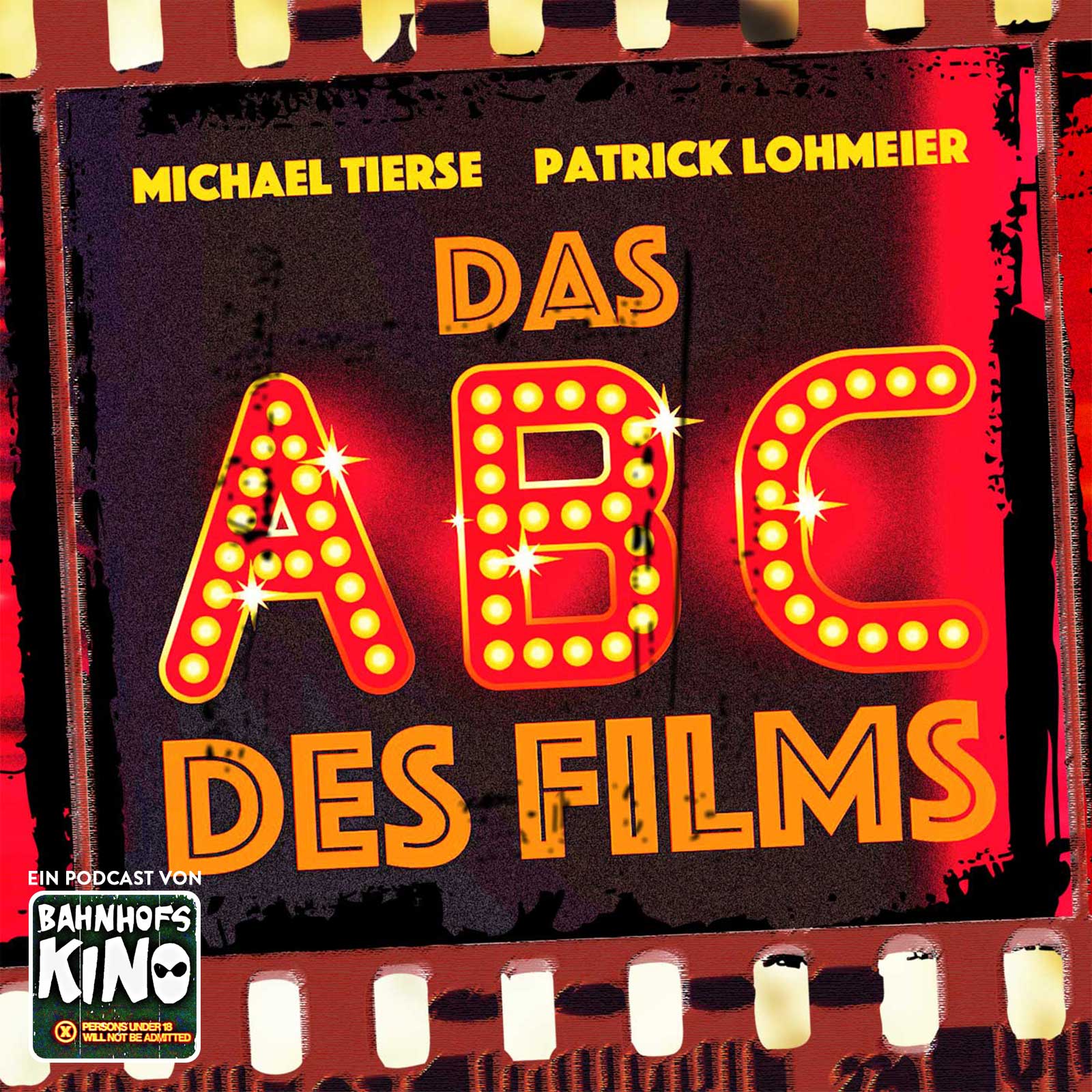 Bahnhofskino - Der Filmpodcast von A bis Sleaze