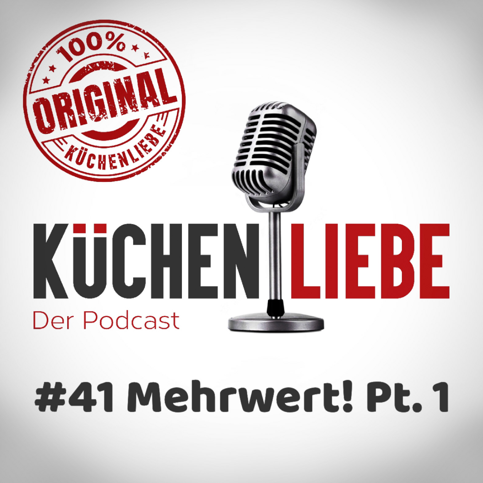 Küchenliebe - Der Podcast rund um die Küche - Das Original!